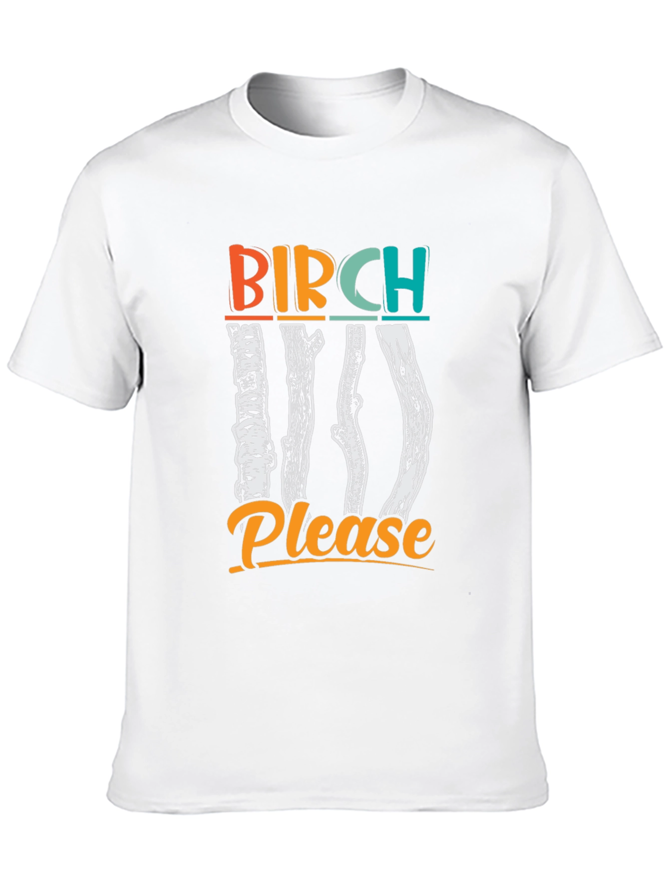 Birch Please Graphic T-Shirt Funny Tree Pun Tee