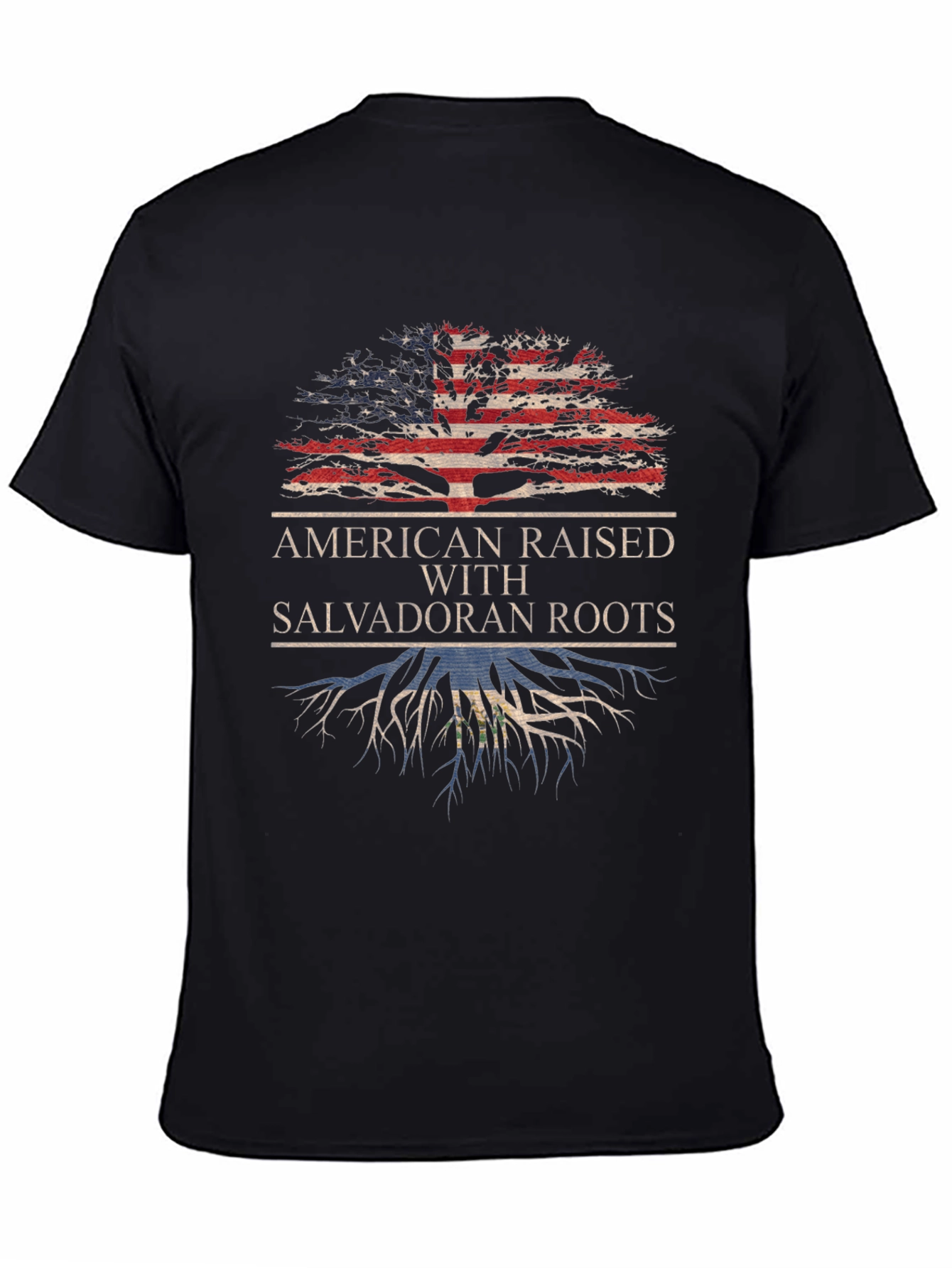 American Raised with Salvadoran Roots T-Shirt