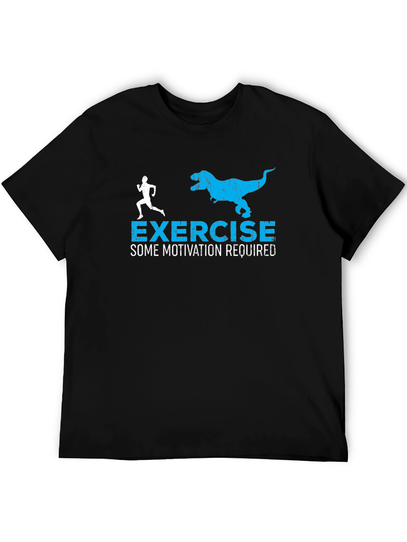 Exercise Motivation T-Shirt: Run From The Dinosaur