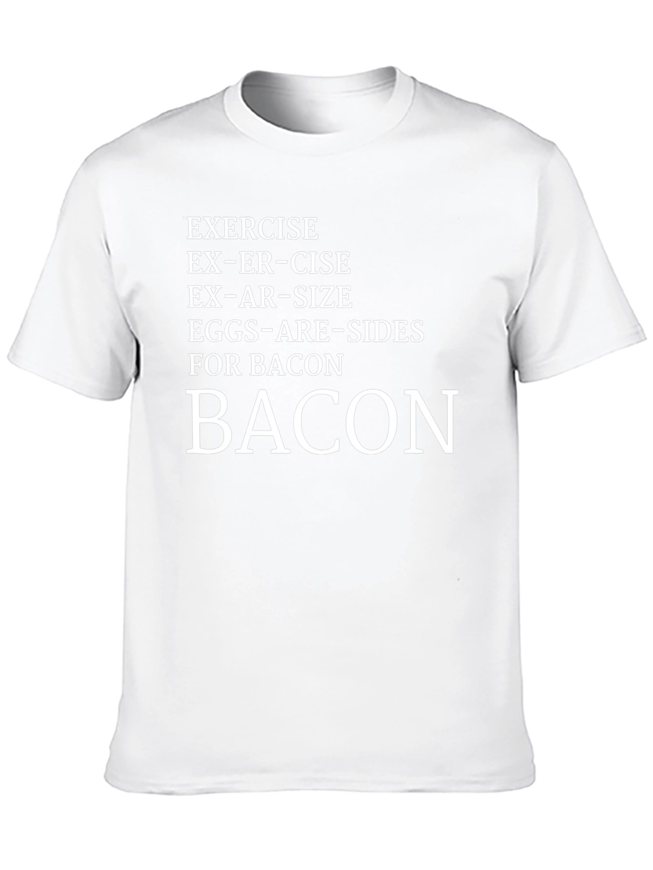 Bacon Lovers T-Shirt - Exercise Eggs Are Sides