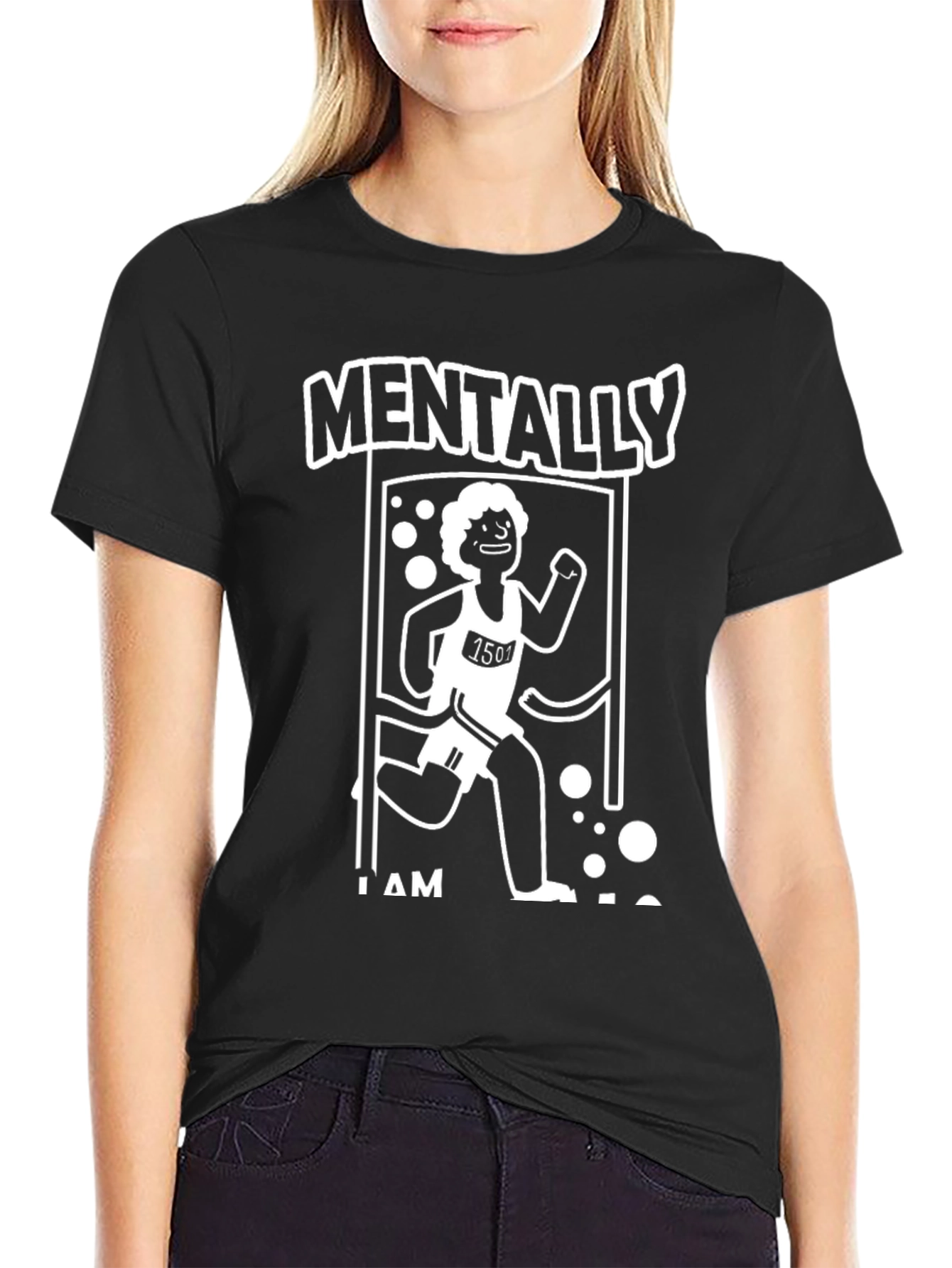Mentally I Am Here Funny Running T-Shirt
