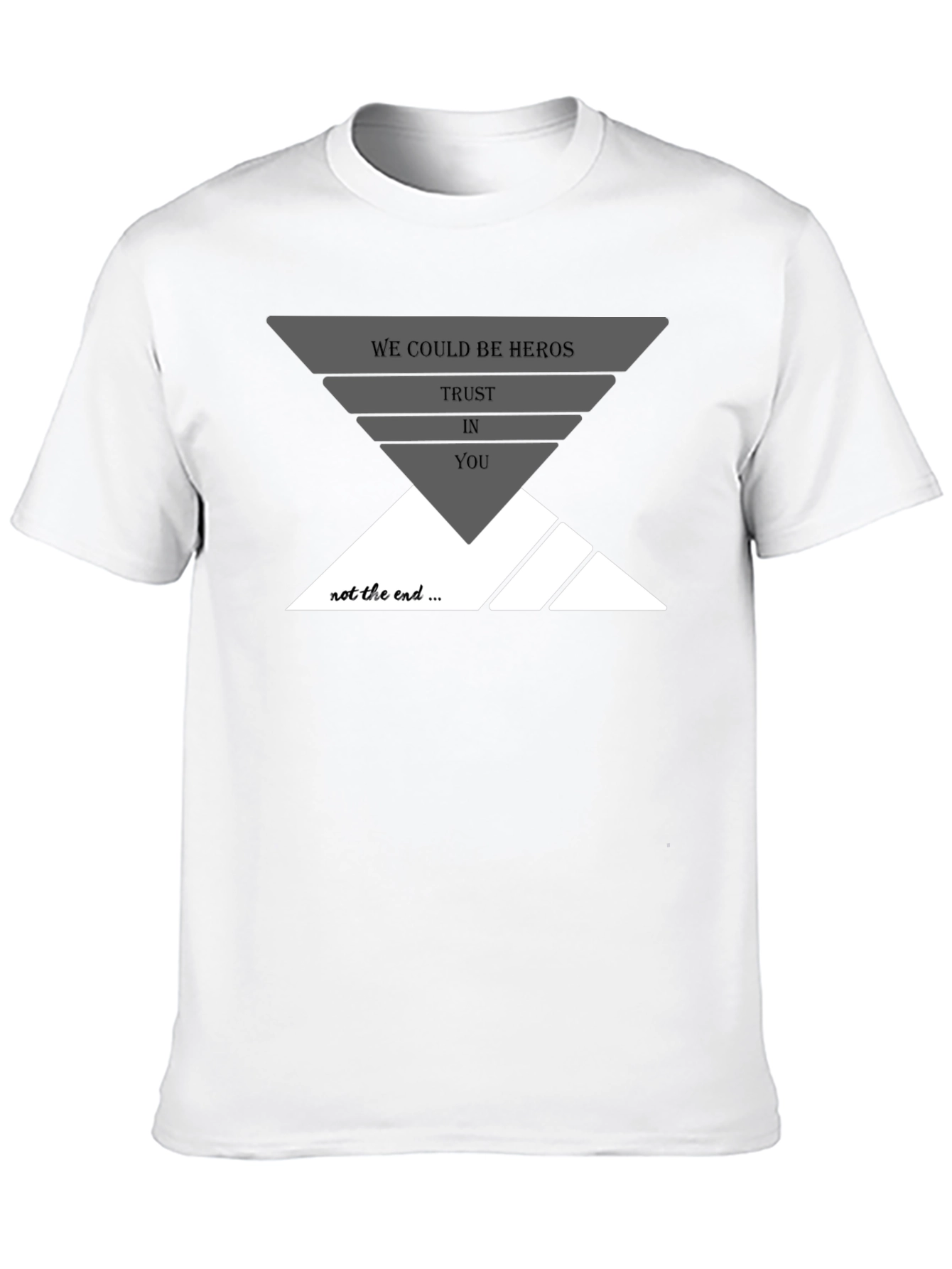We Could Be Heros T-Shirt
