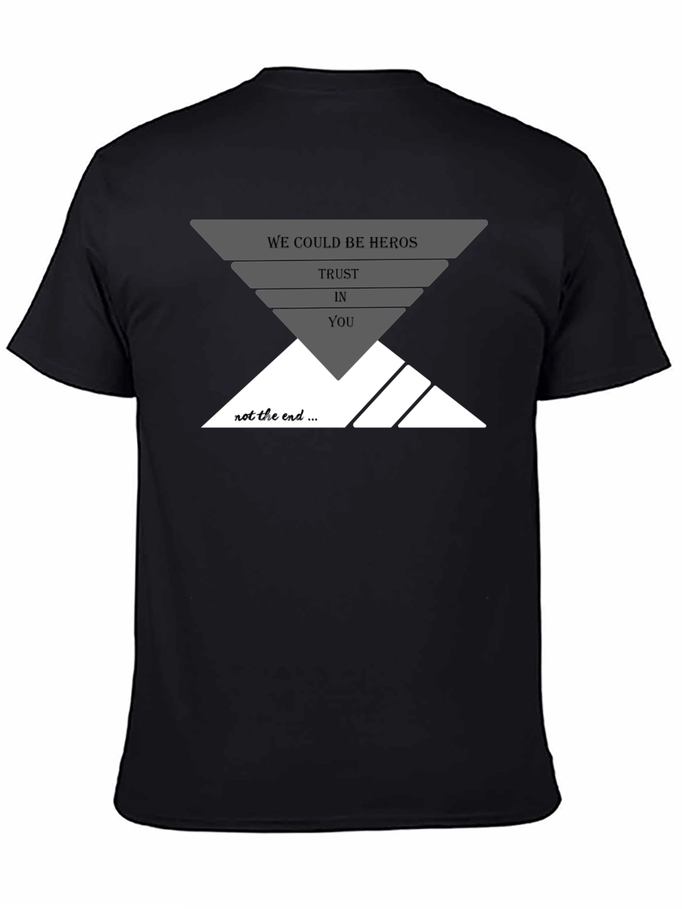 We Could Be Heros T-Shirt