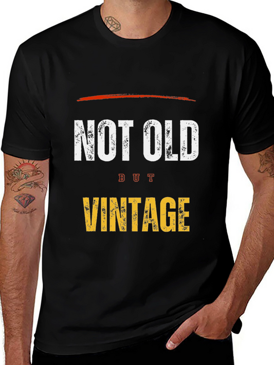 Funny Vintage T-Shirt - Not Old But Vintage