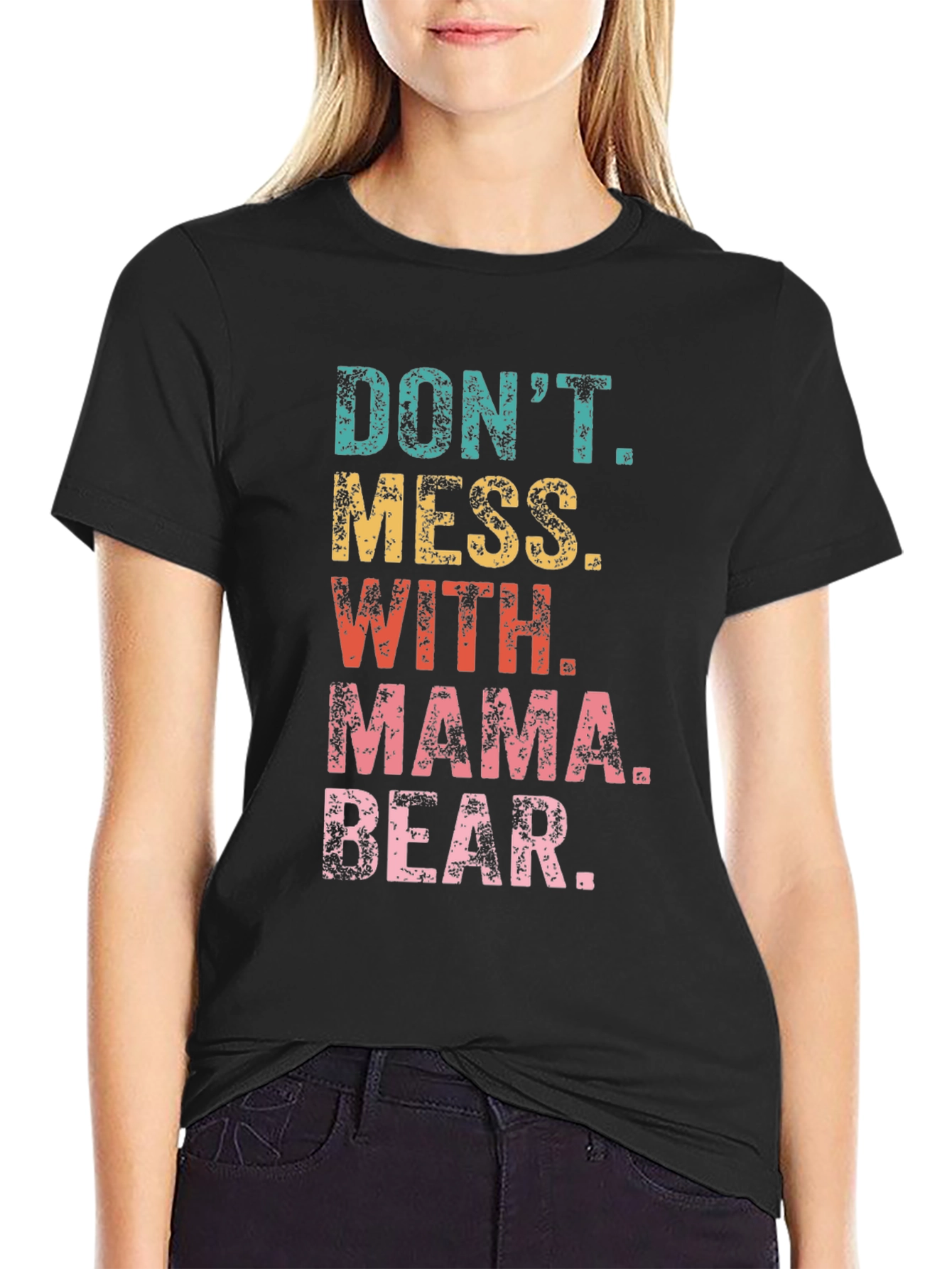 Dont Mess With Mama Bear Black Graphic T-Shirt