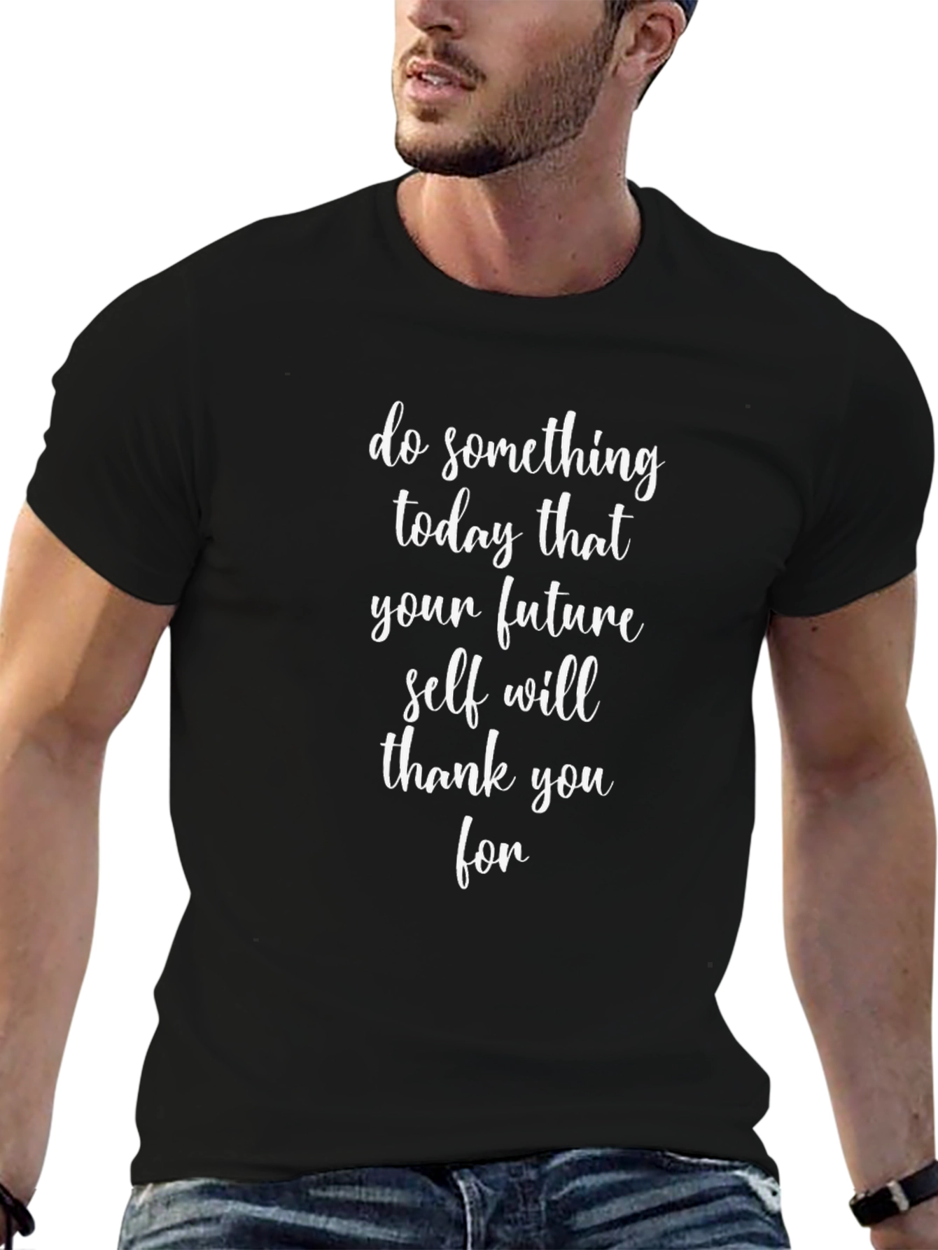 Inspirational Graphic T-Shirt -  Motivating Message