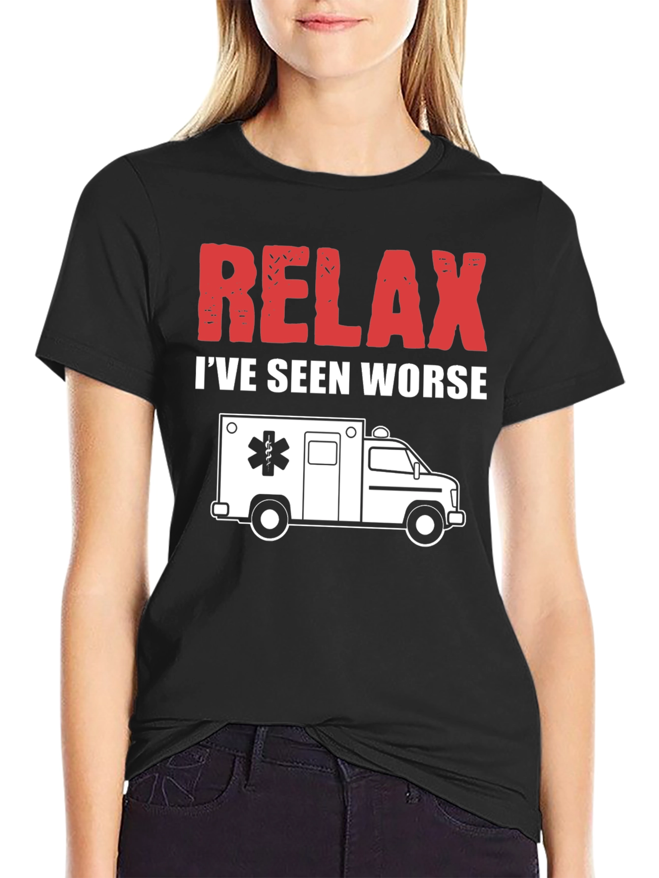 Relax Ive Seen Worse EMT T-Shirt
