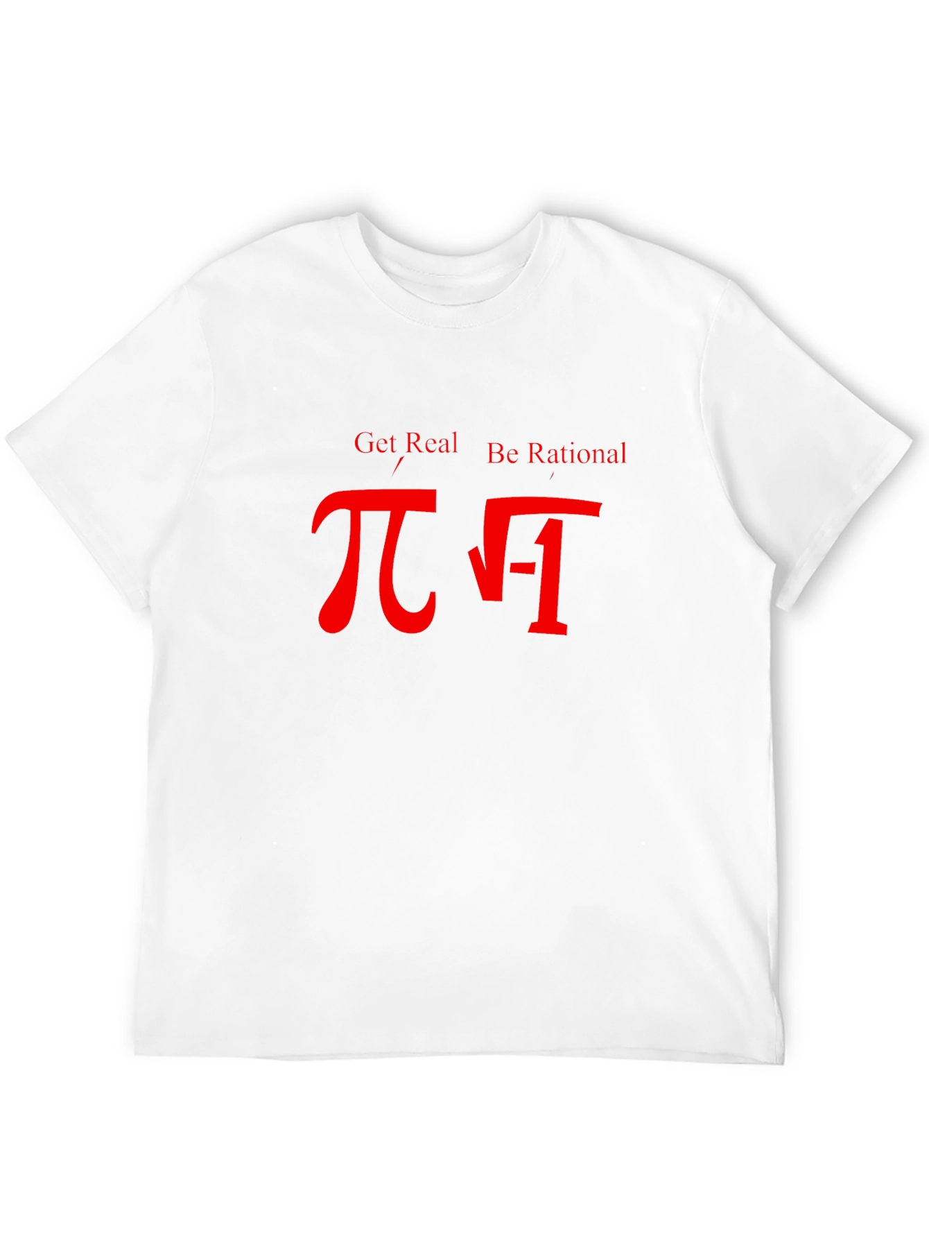 Get Real Be Rational Math T-Shirt