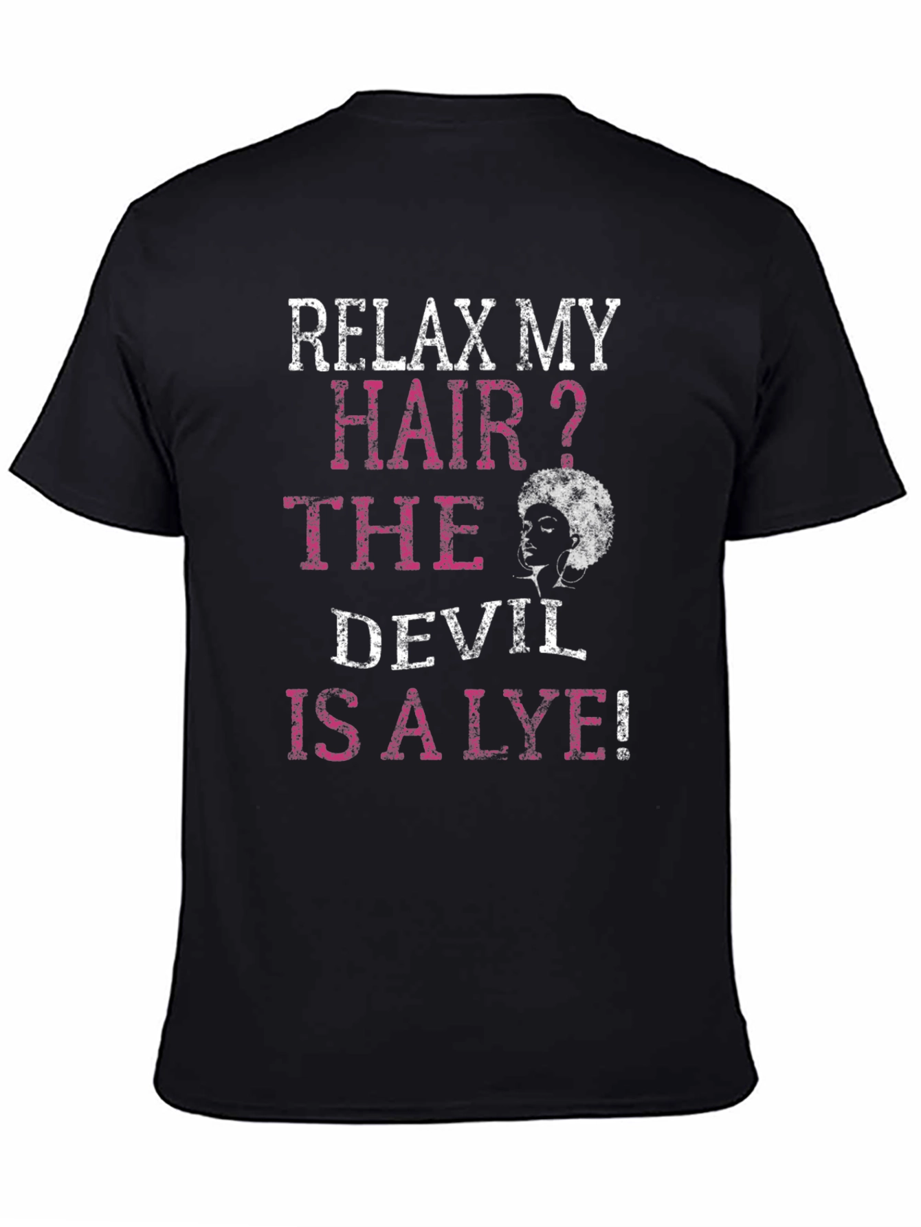 Relax My Hair? Graphic T-Shirt