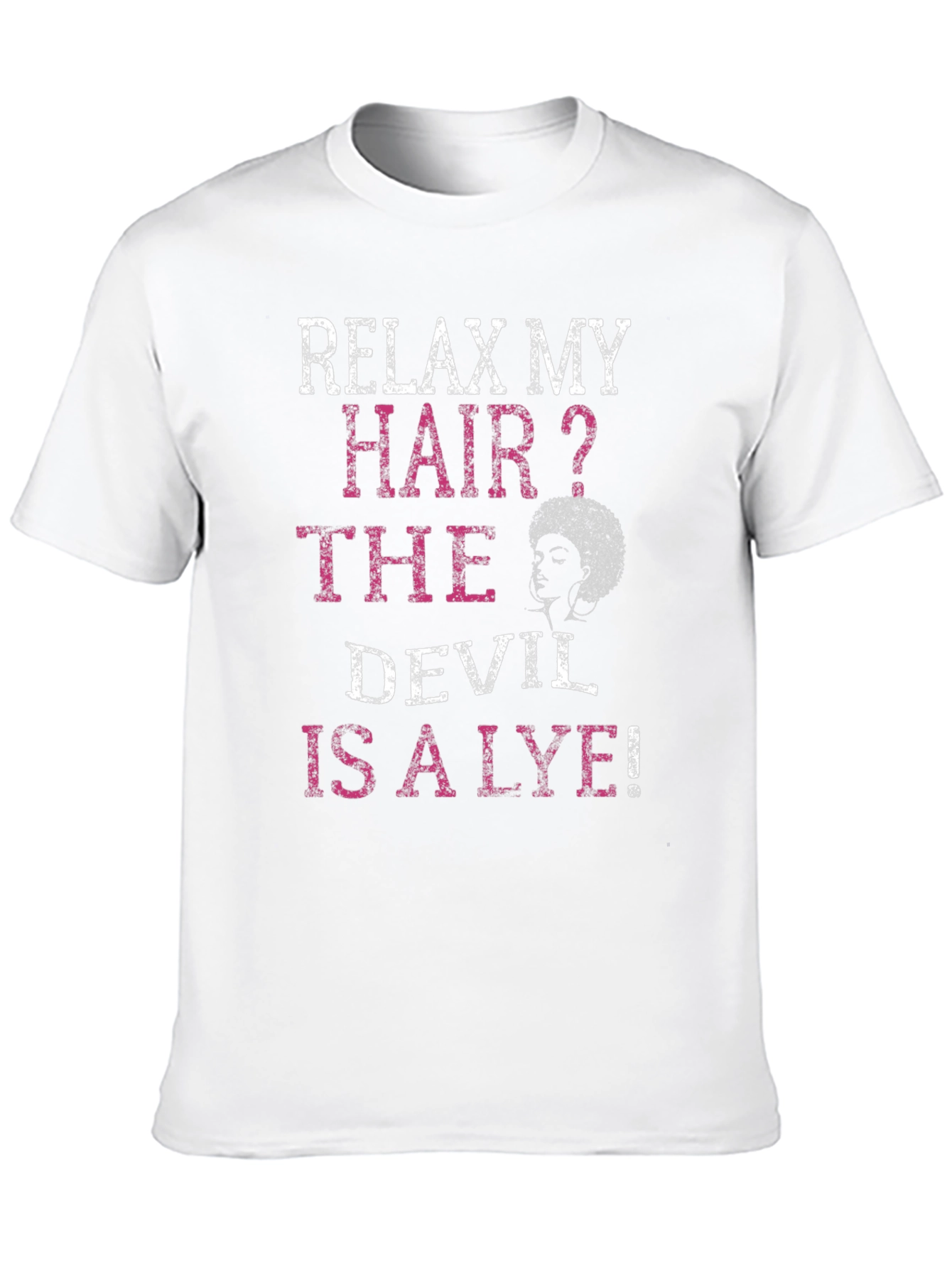 Relax My Hair? Graphic T-Shirt
