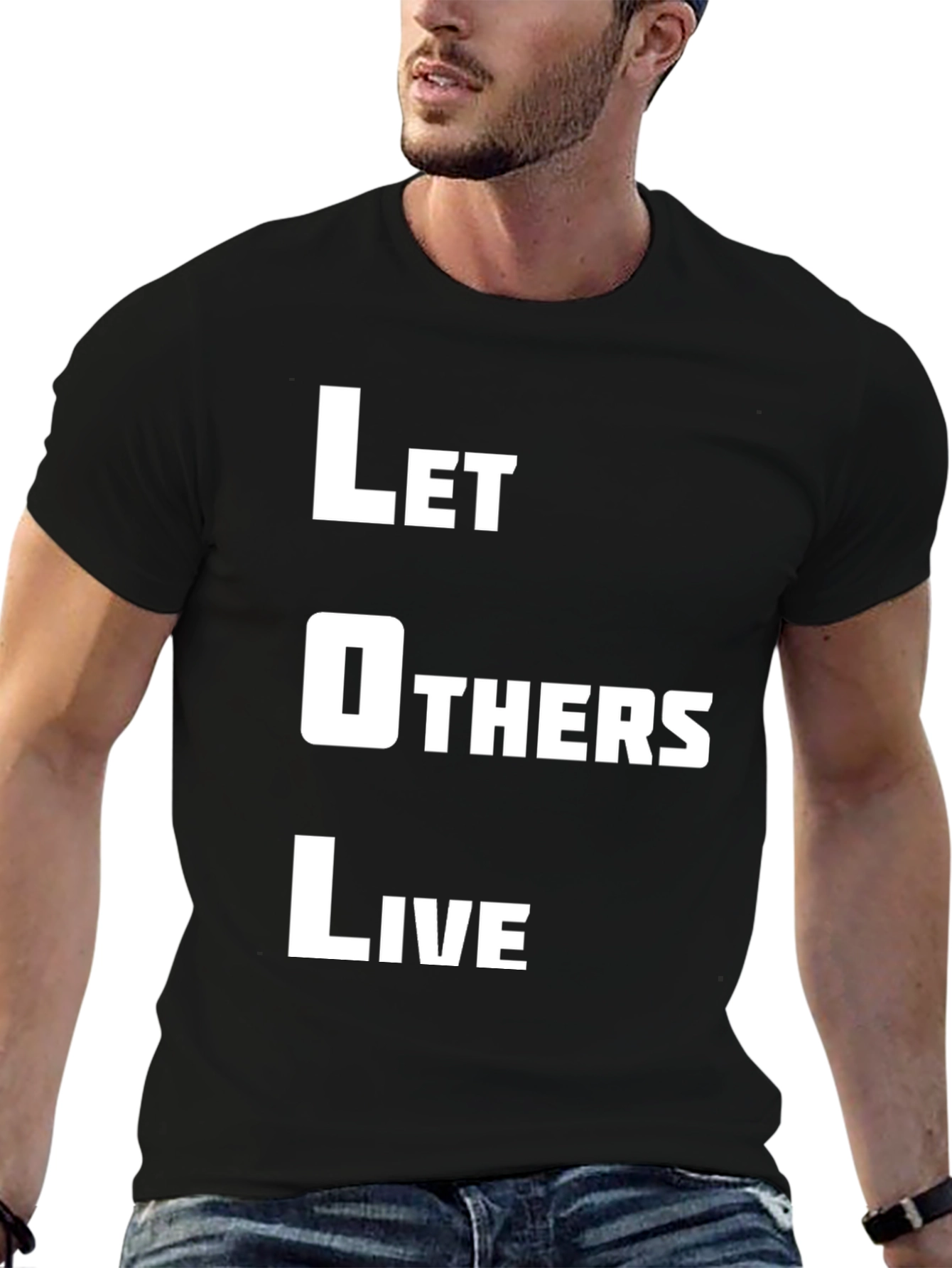 Let Others Live T-Shirt - Black Graphic Tee