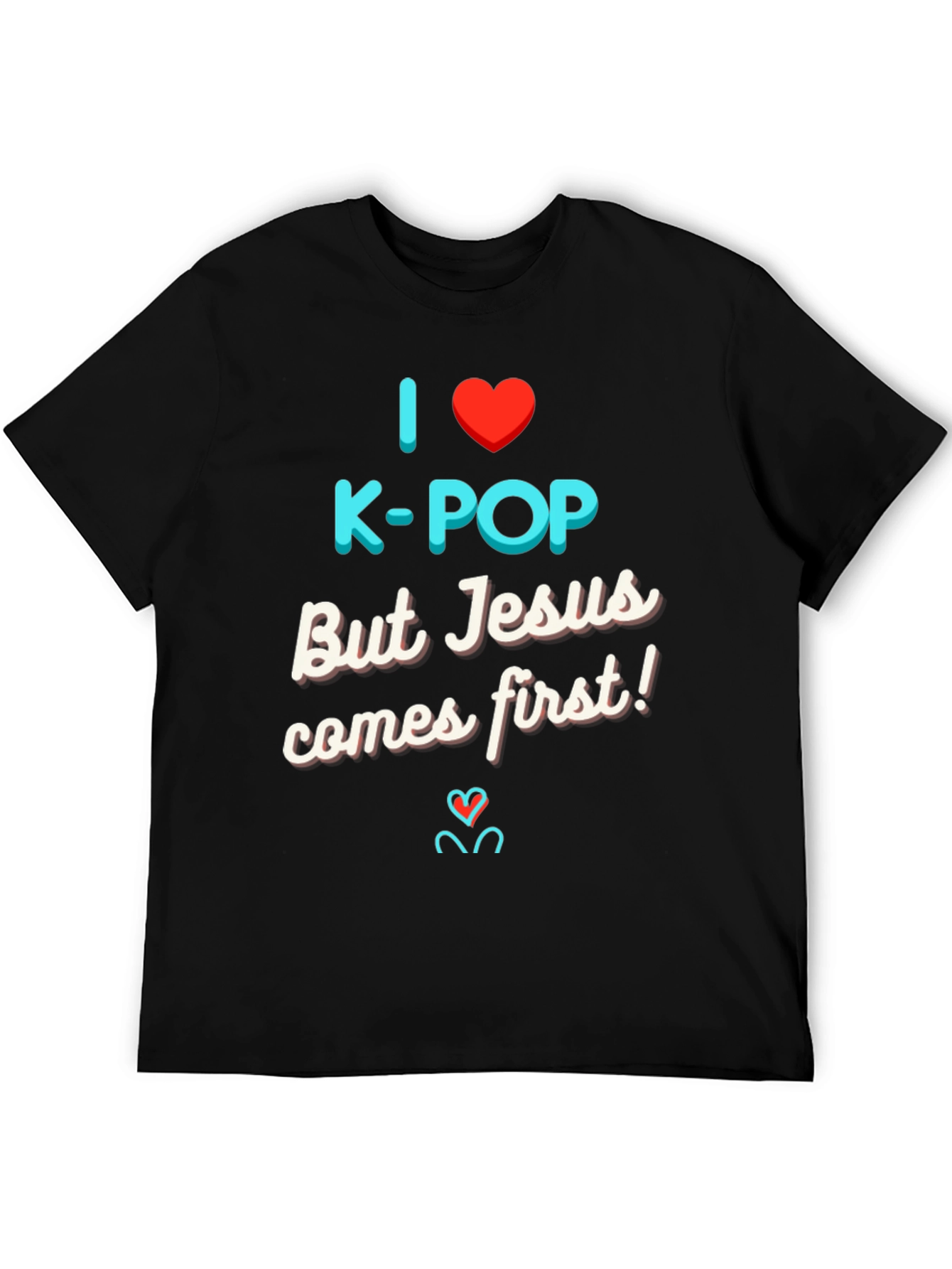 I Love K-Pop But Jesus T-Shirt