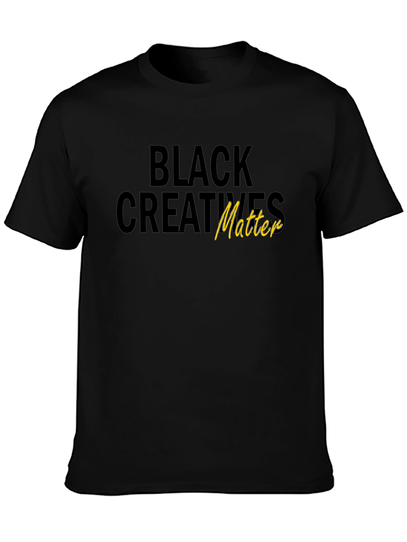 Black Creatives Matter Graphic T-Shirt
