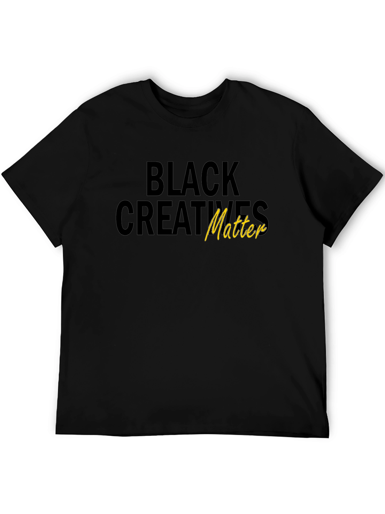 Black Creatives Matter Graphic T-Shirt