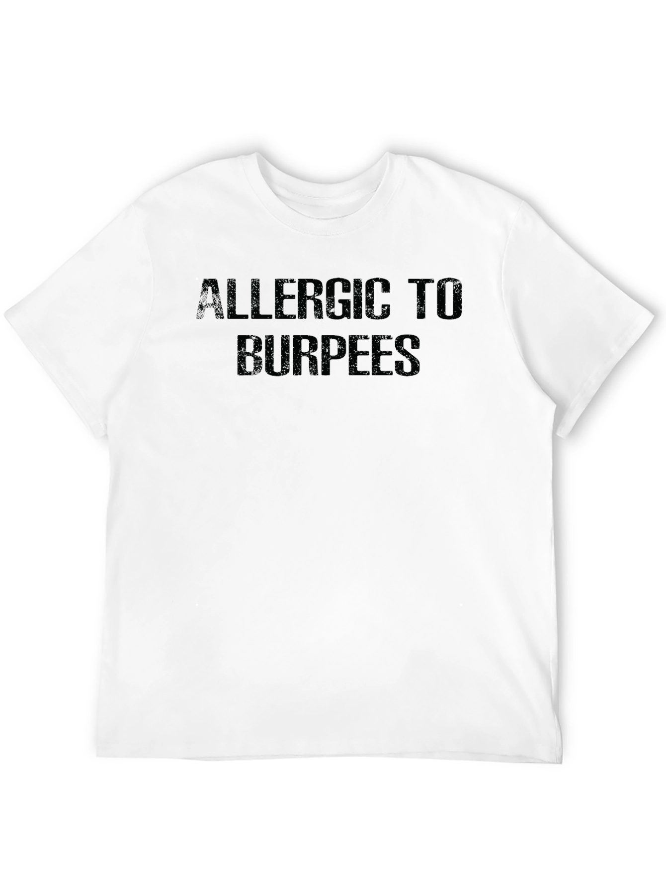 Allergic to Burpees T-Shirt - Funny Workout Tee