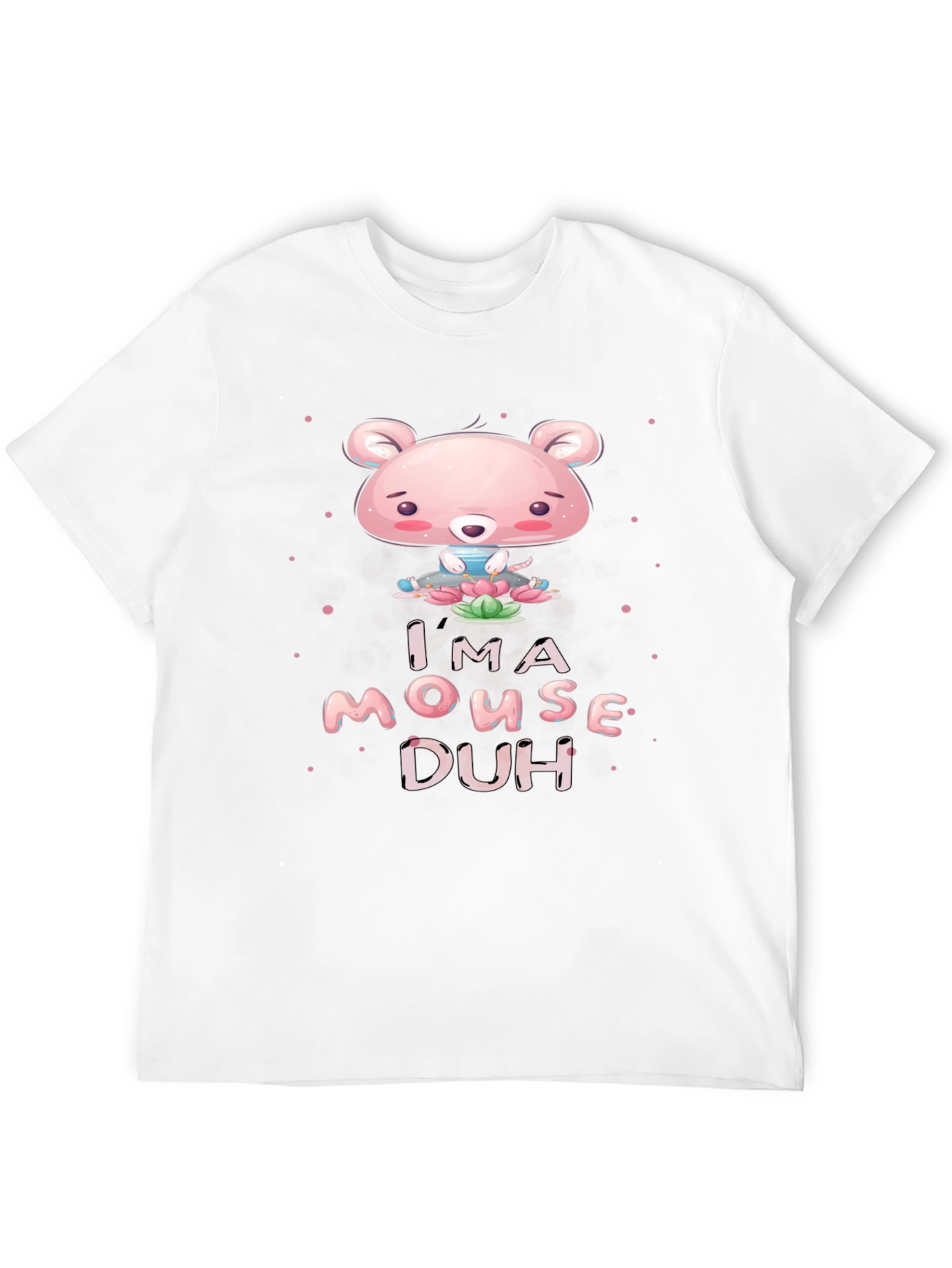 Im A Mouse Duh! Black Graphic T-Shirt