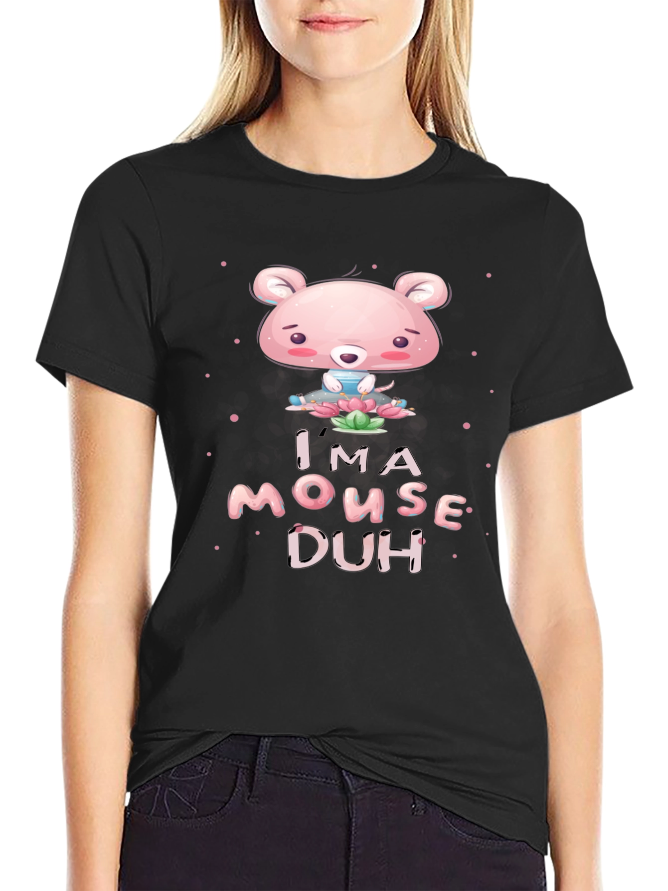 Im A Mouse Duh! Black Graphic T-Shirt