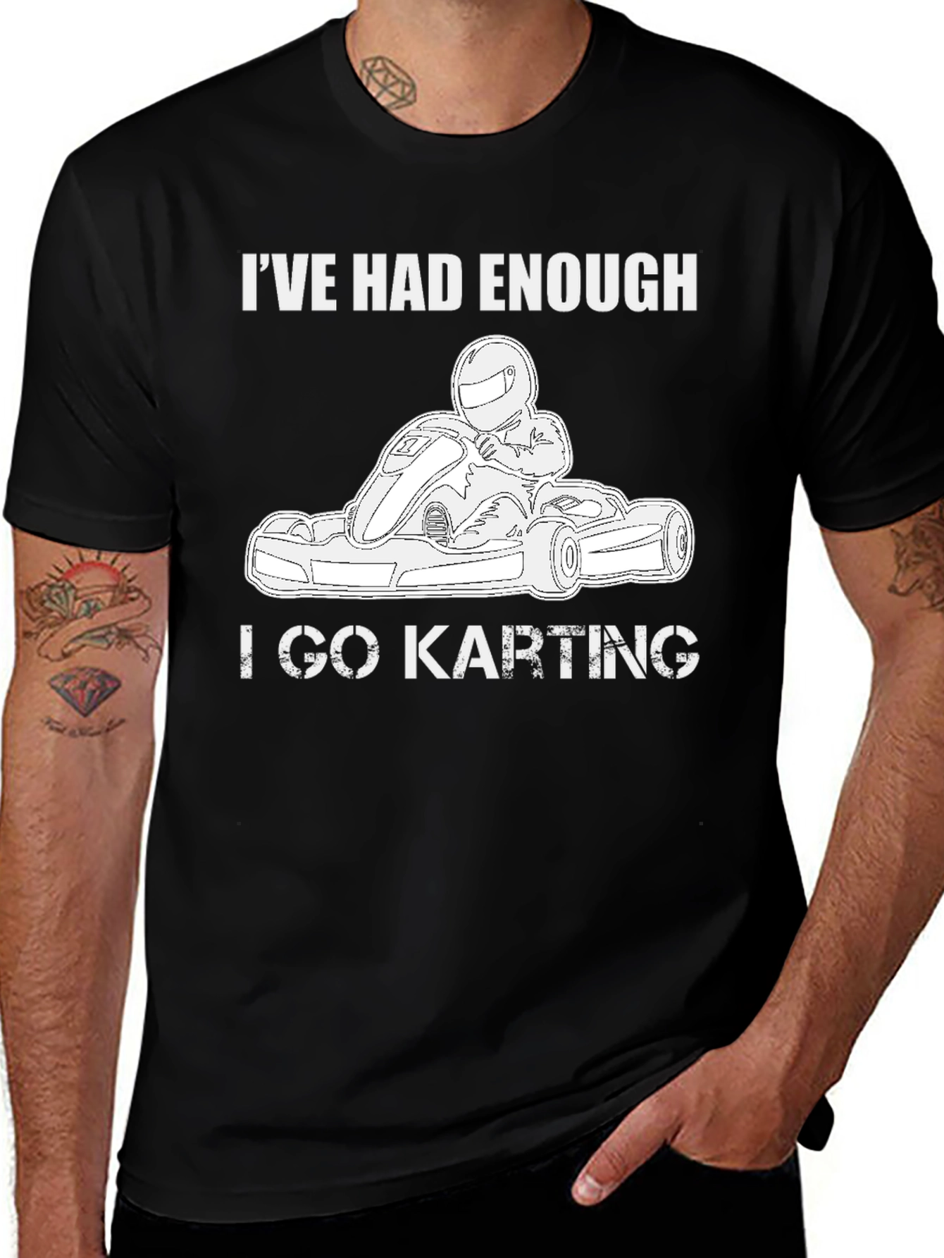 Ive Had Enough I Go Karting Black T-Shirt