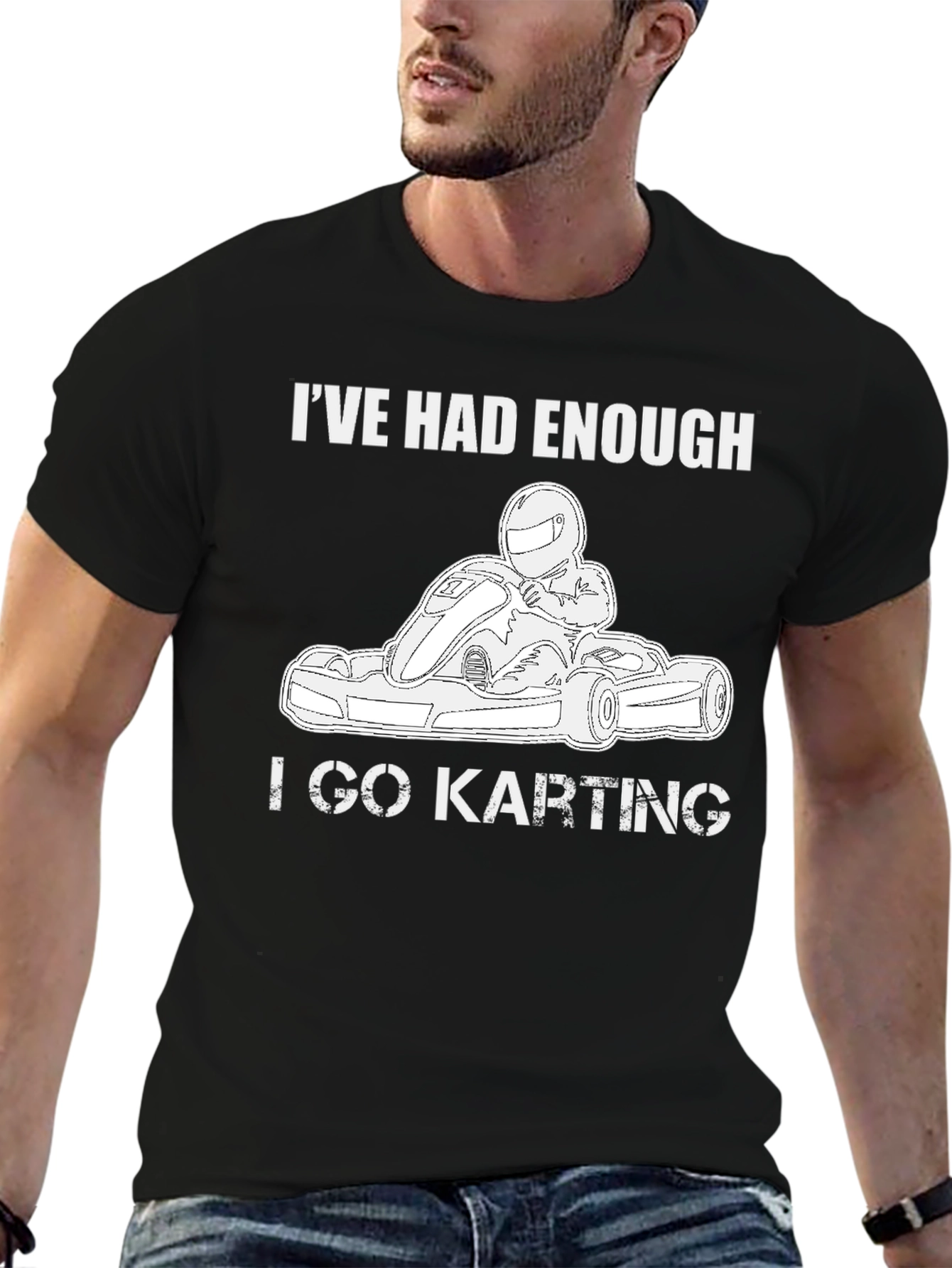 Ive Had Enough I Go Karting Black T-Shirt