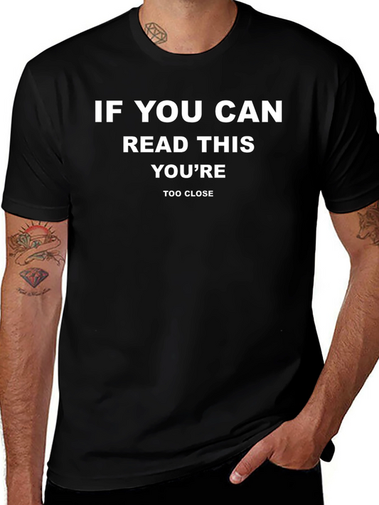Funny Too Close Graphic Tee - Social Distancing Shirt