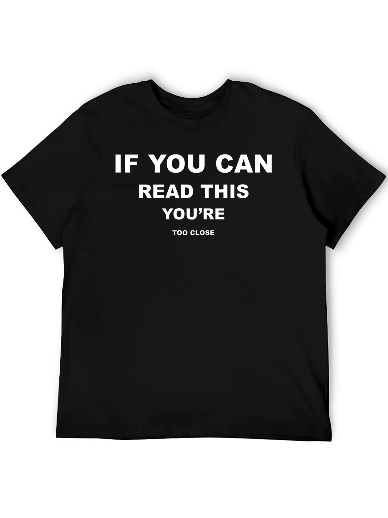 Funny Too Close Graphic Tee - Social Distancing Shirt