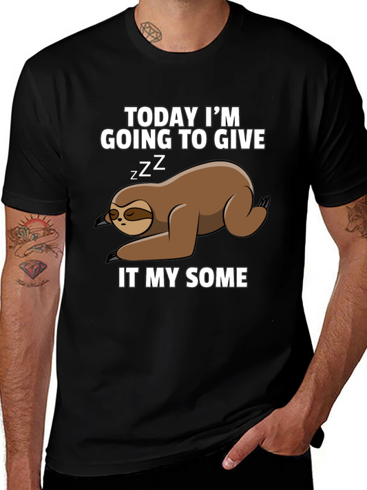 Funny Sloth T-Shirt: Giving It My Some