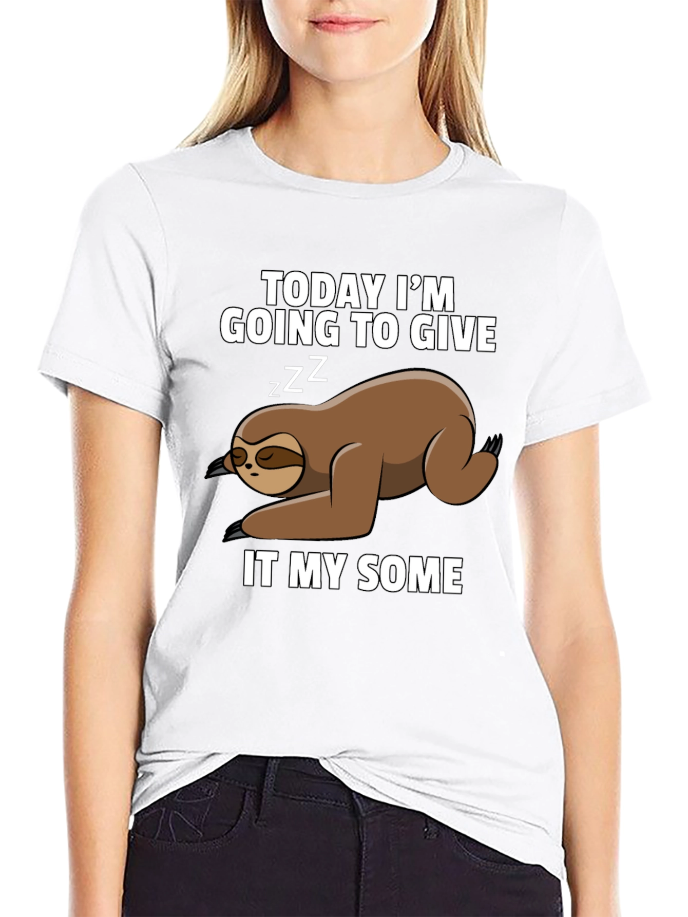 Funny Sloth T-Shirt: Giving It My Some