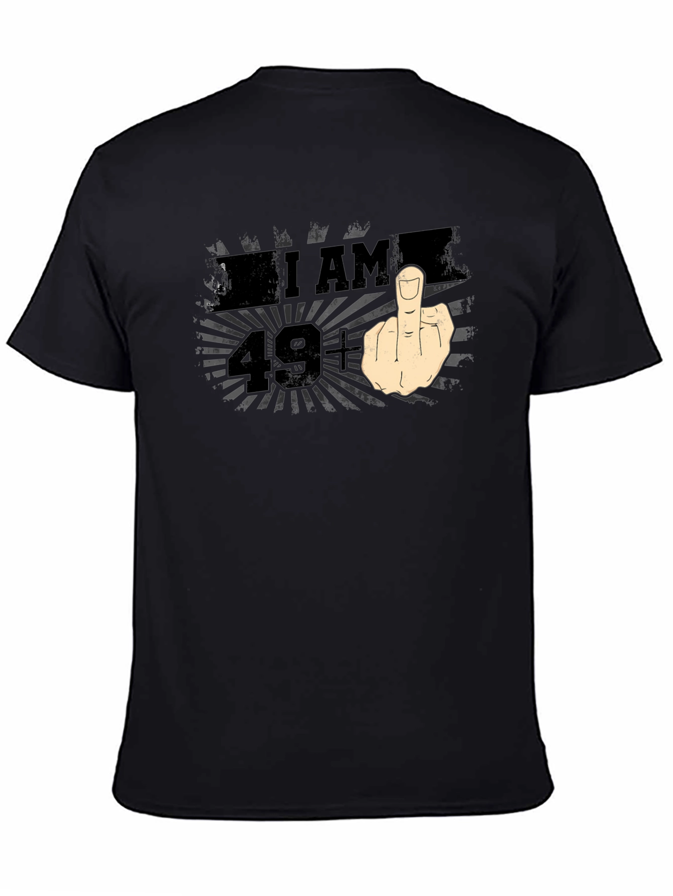 I AM 49+ Middle Finger Graphic T-Shirt