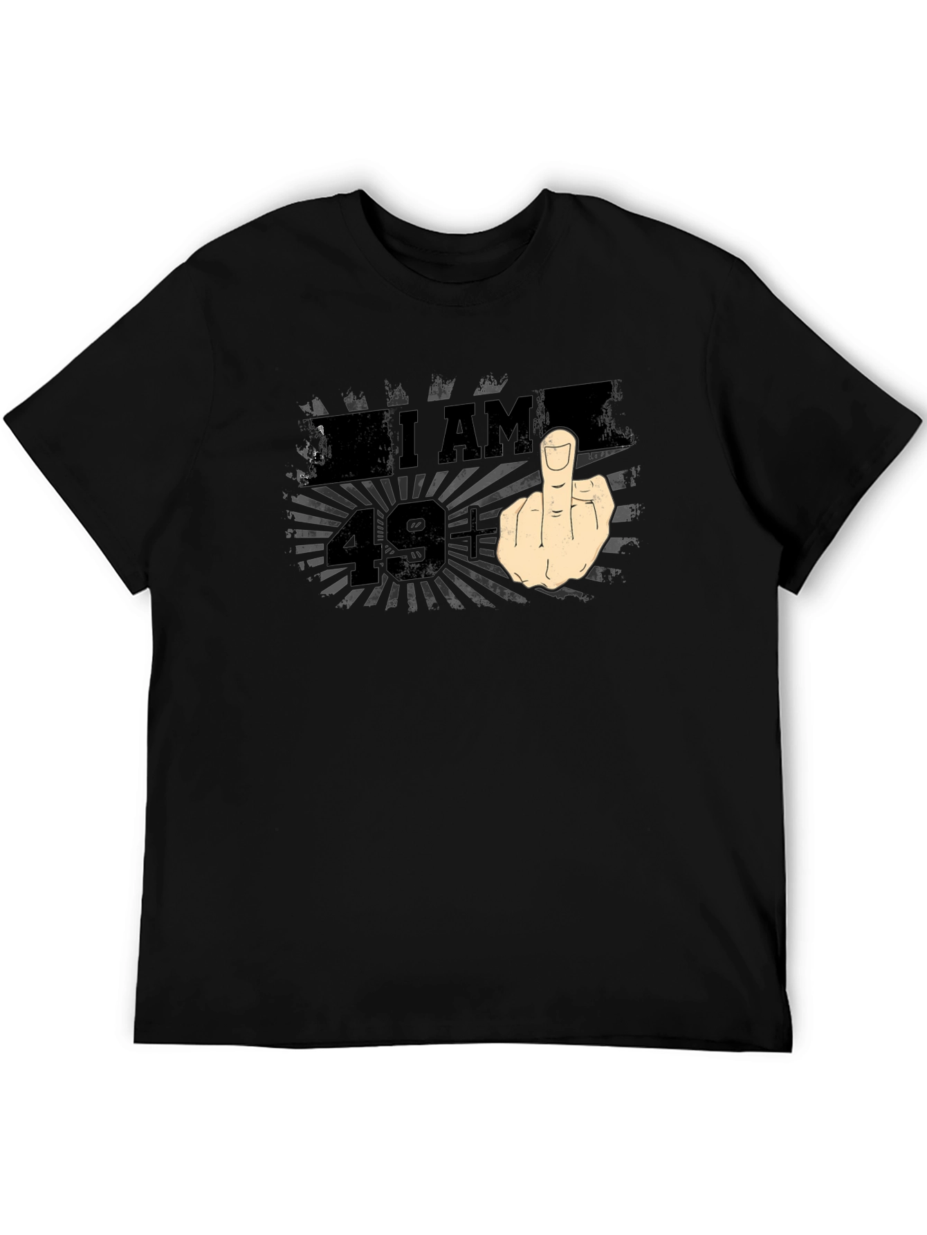I AM 49+ Middle Finger Graphic T-Shirt