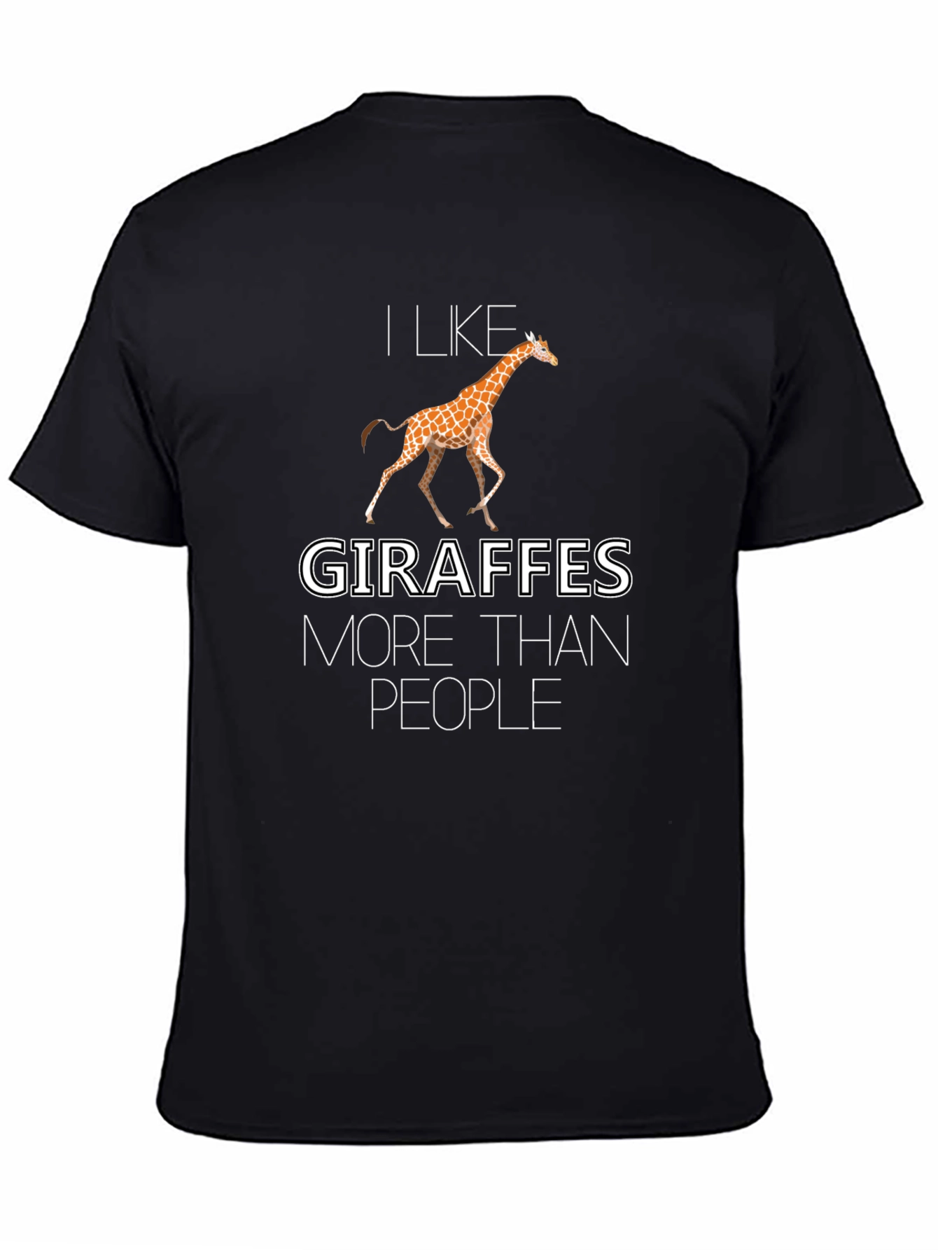 I Like Giraffes More Than People Black T-Shirt