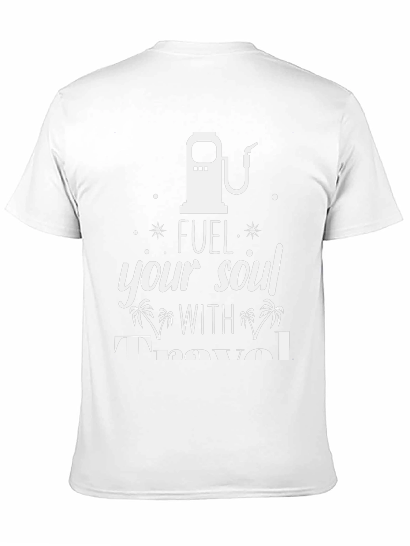 Fuel Your Soul Travel T-Shirt