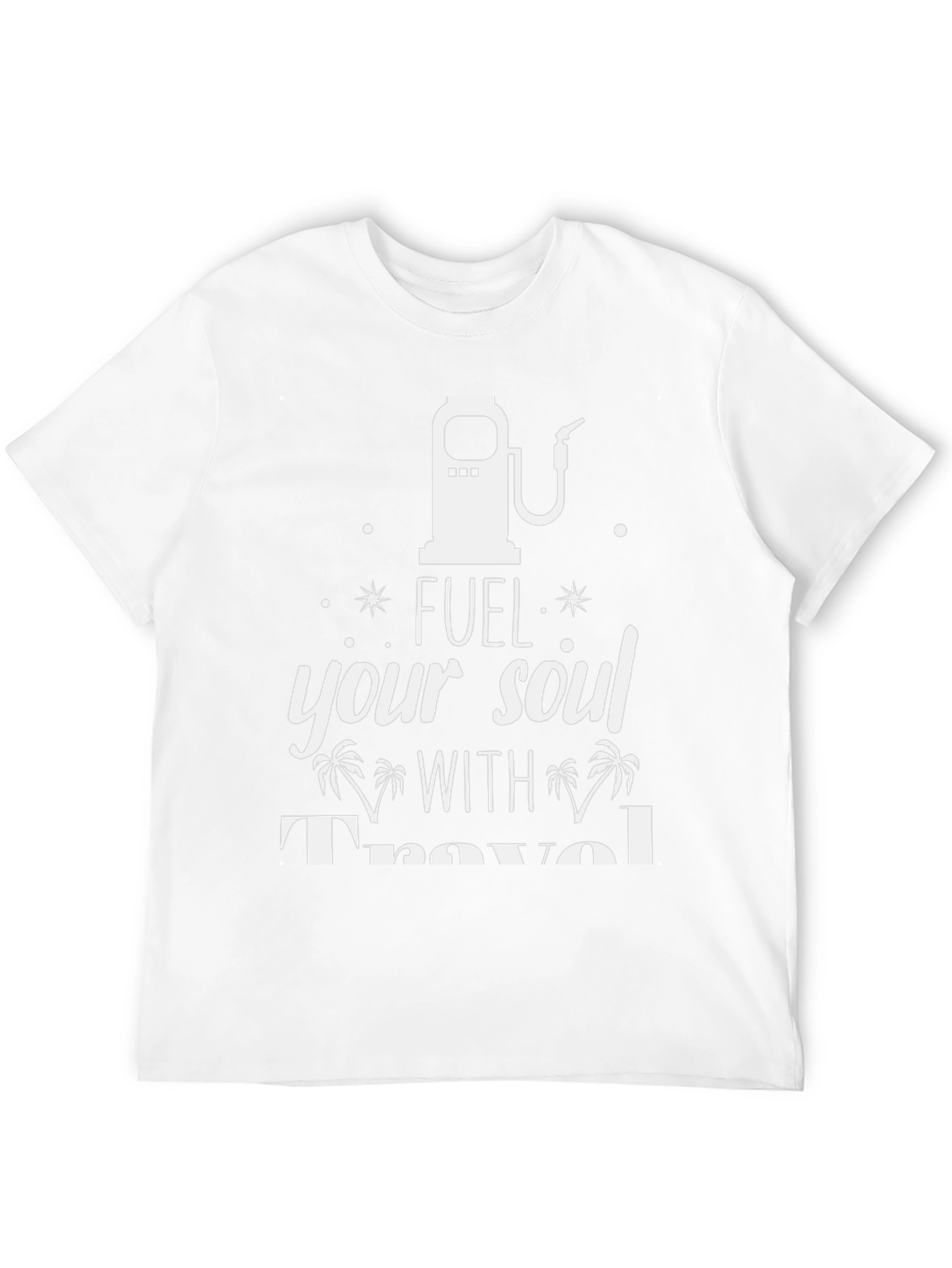 Fuel Your Soul Travel T-Shirt