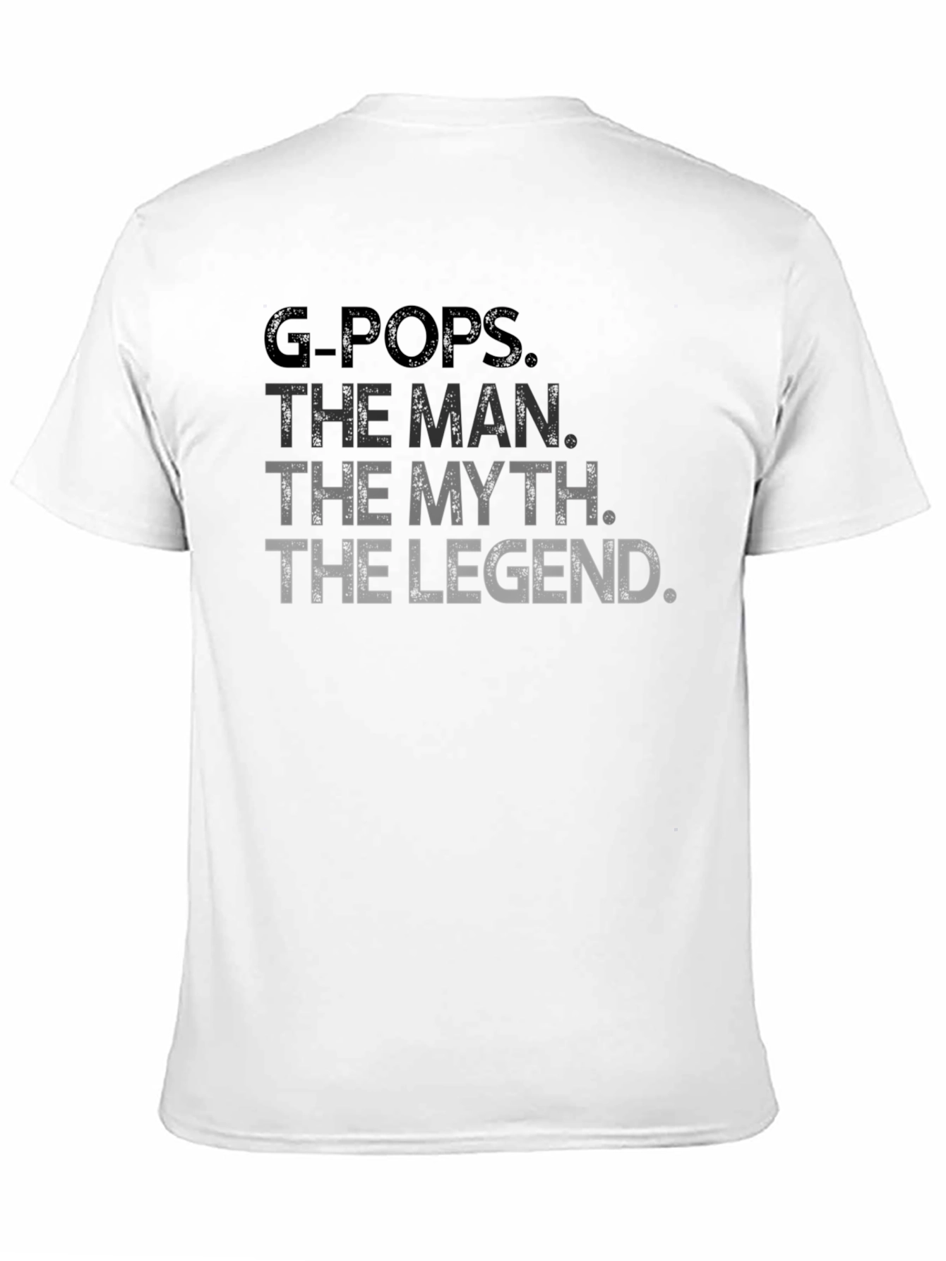 G-Pops: The Man The Myth The Legend T-Shirt