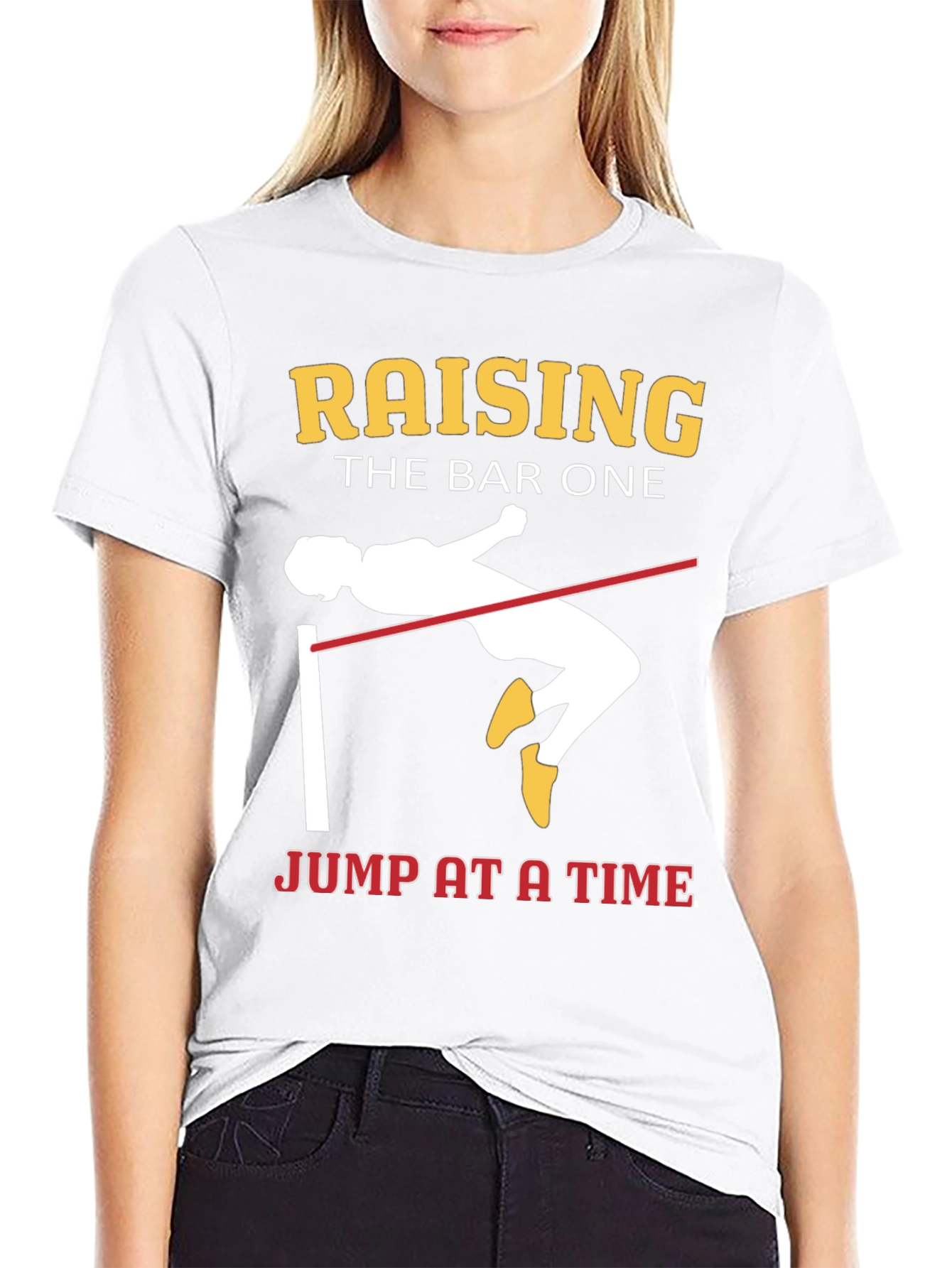 Raising The Bar One Jump at a Time T-Shirt