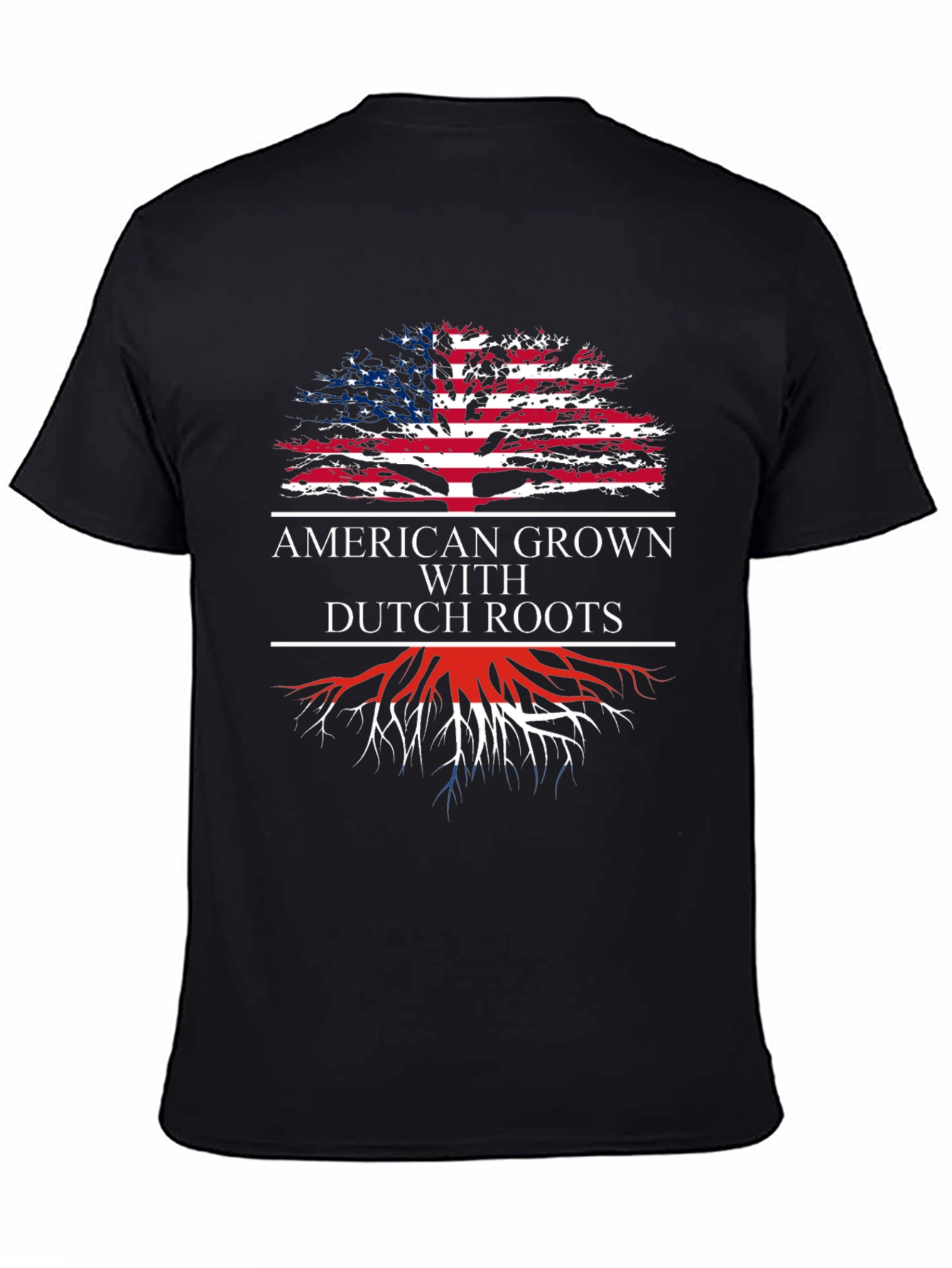 American Grown with Dutch Roots T-Shirt