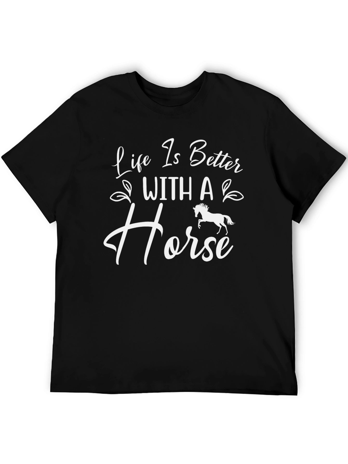 Life is Better With a Horse Graphic Tee