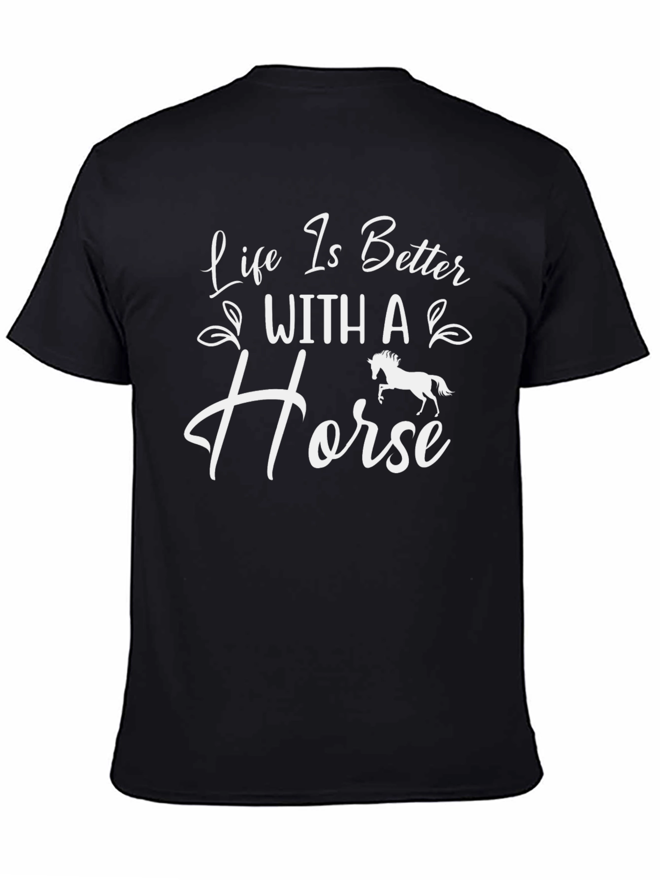 Life is Better With a Horse Graphic Tee
