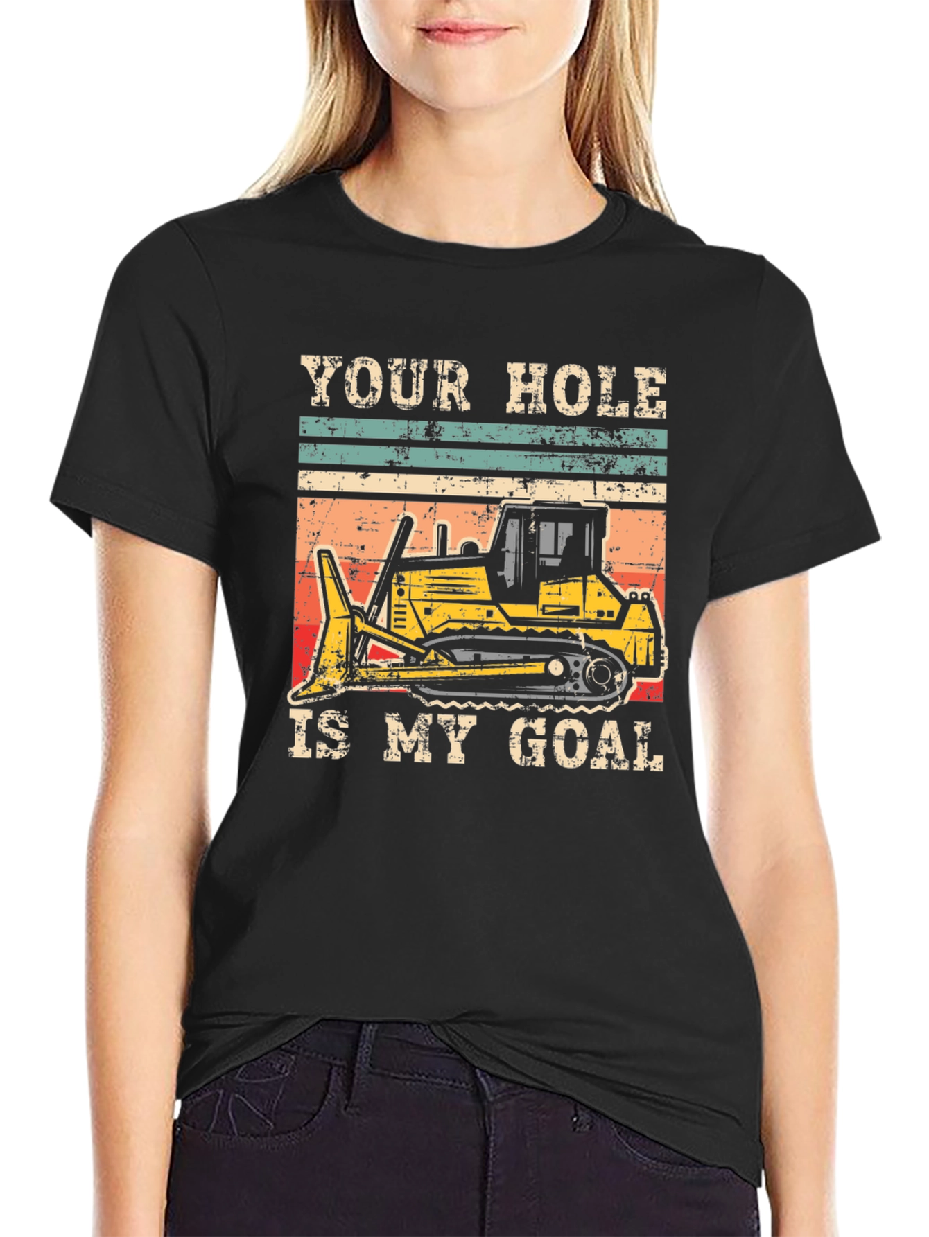Your Hole Is My Goal Funny Bulldozer T-Shirt