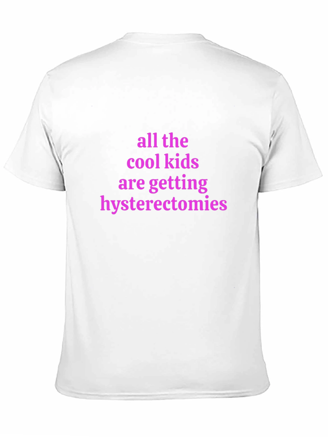 Cool Kids Hysterectomies Graphic Tee