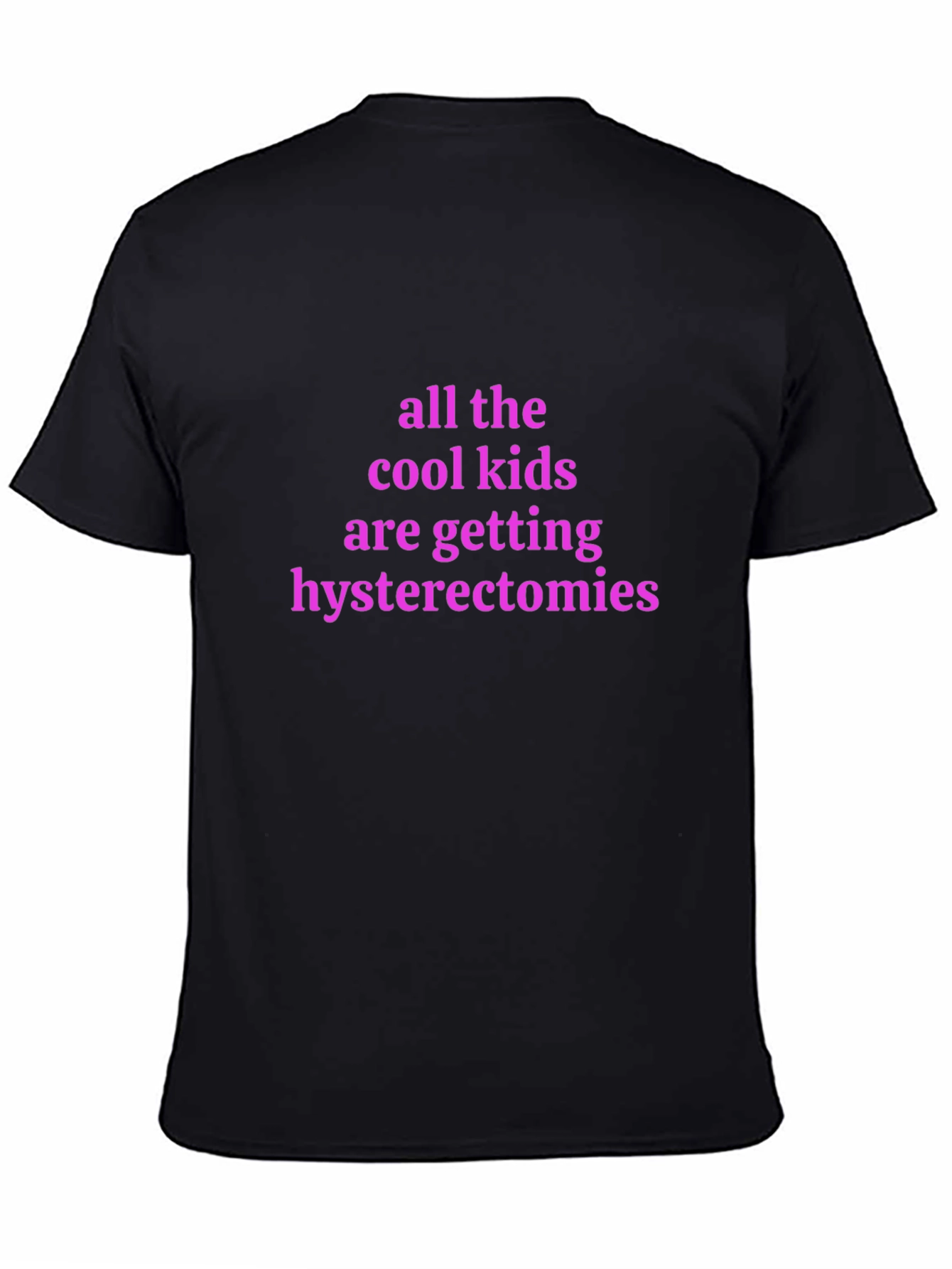Cool Kids Hysterectomies Graphic Tee