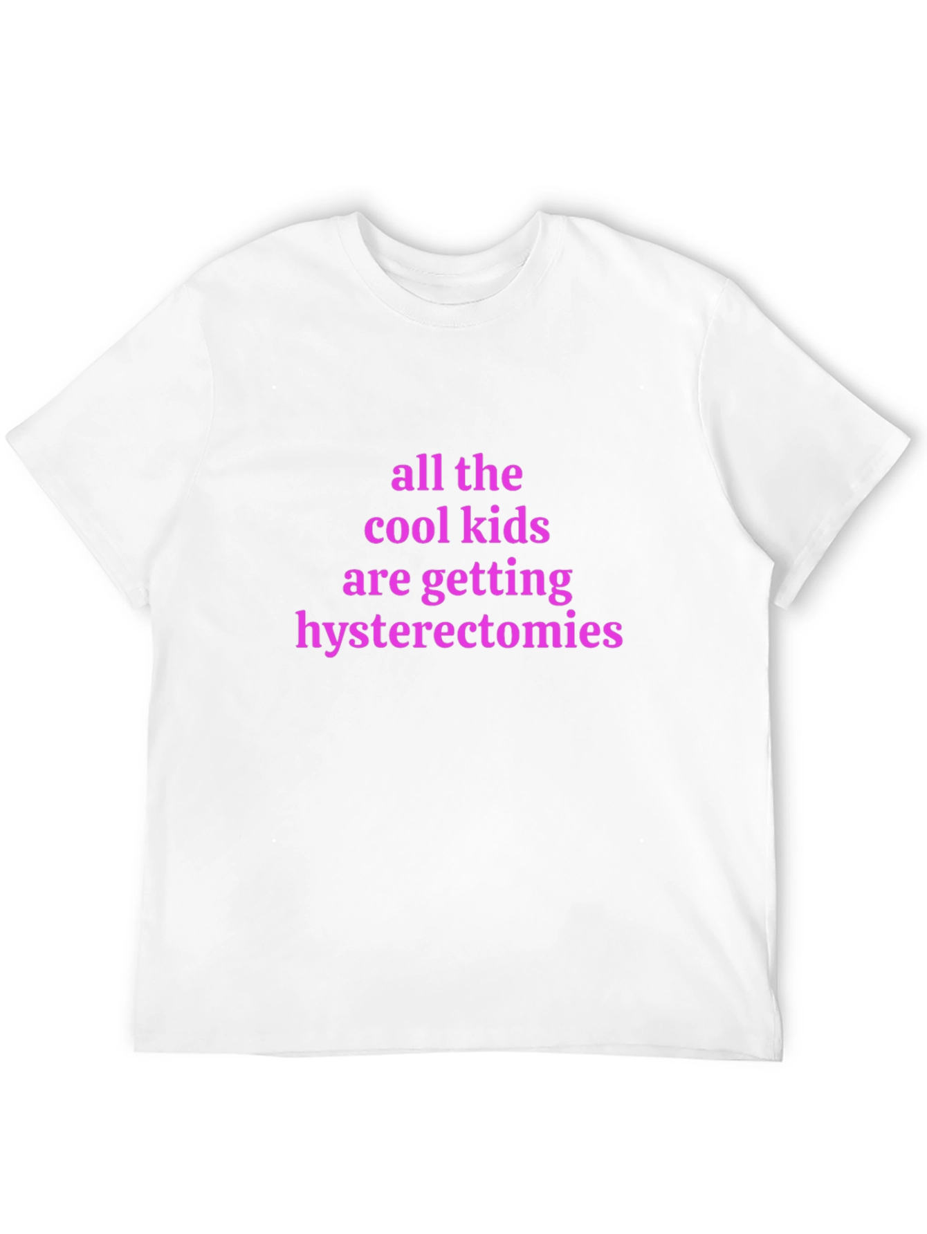 Cool Kids Hysterectomies Graphic Tee