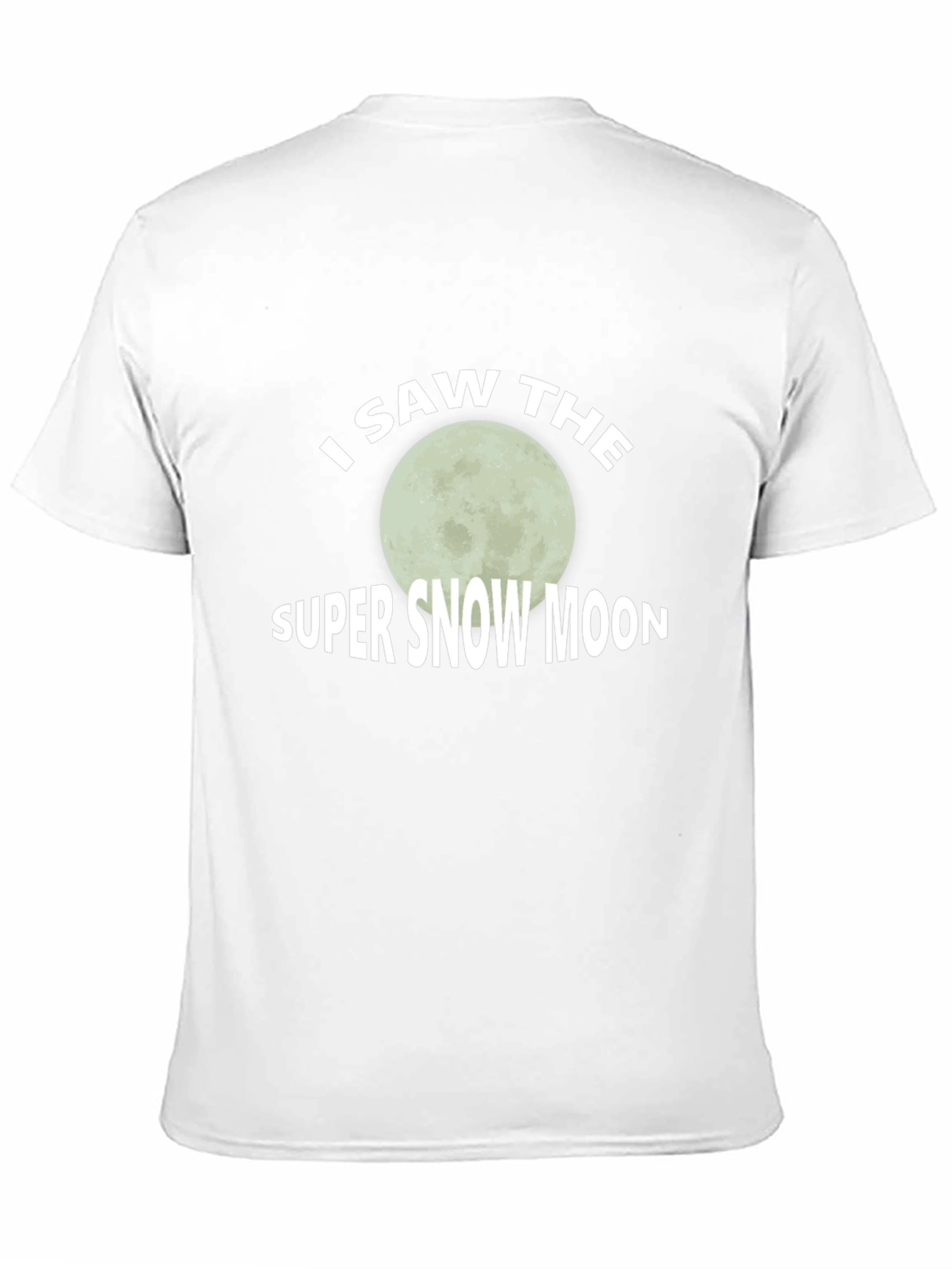 I Saw The Super Snow Moon Graphic Tee