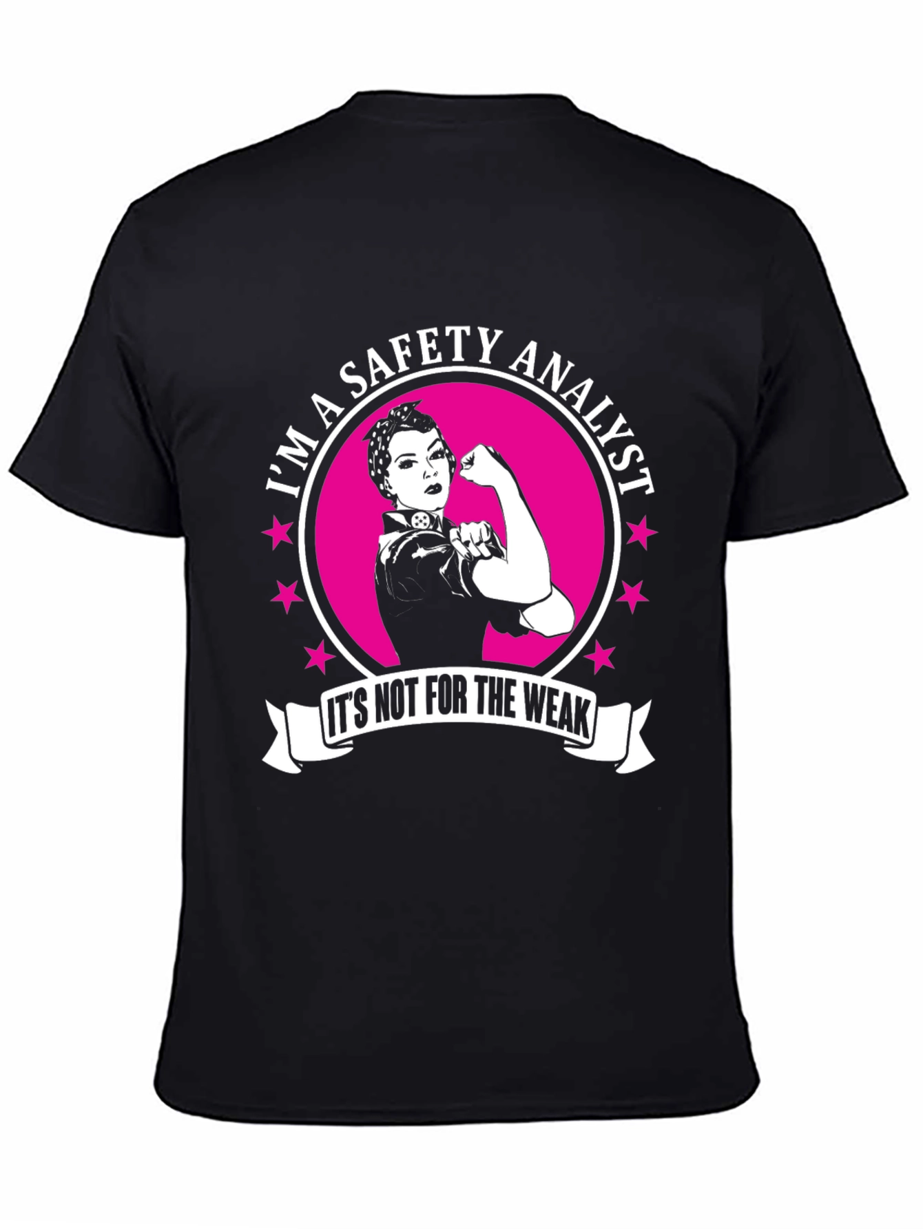 Safety Analyst T-Shirt - Strong Women Empower
