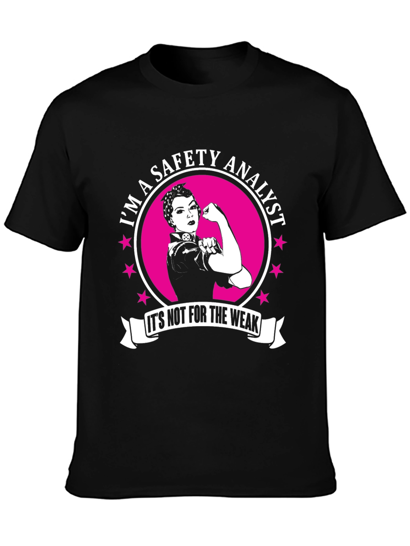 Safety Analyst T-Shirt - Strong Women Empower