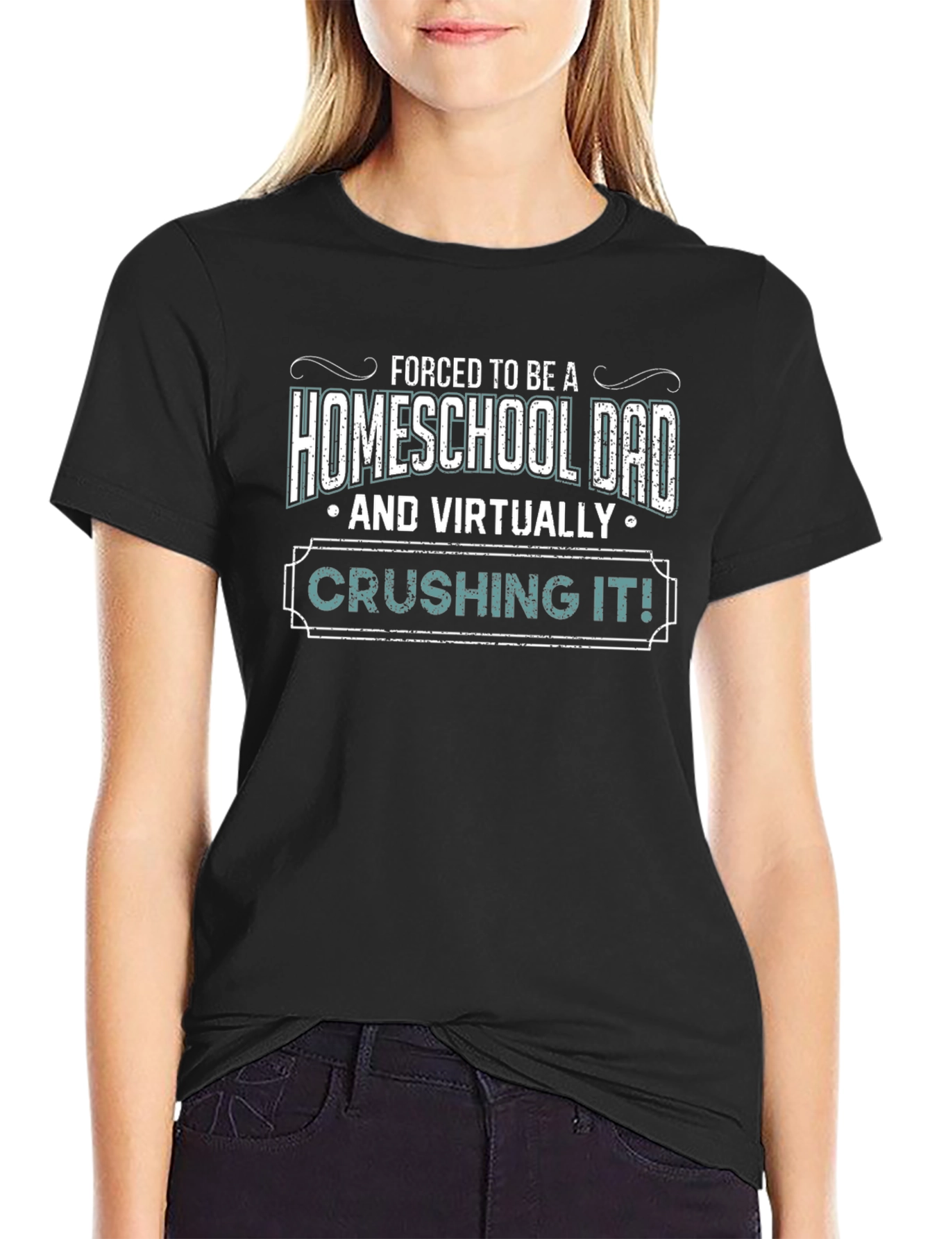 Homeschool Dad T-Shirt - Virtually Crushing It!
