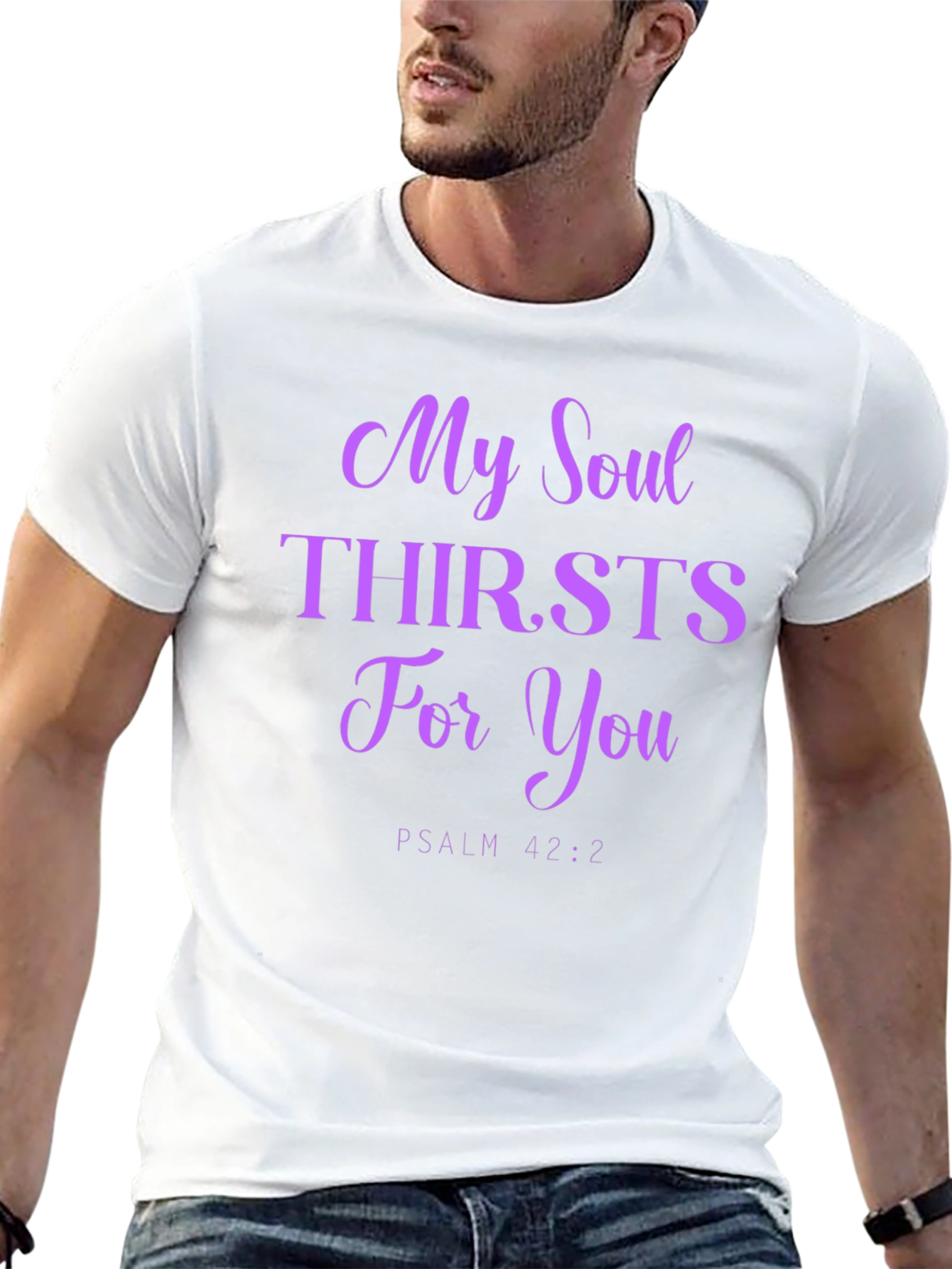 My Soul Thirsts For You T-Shirt