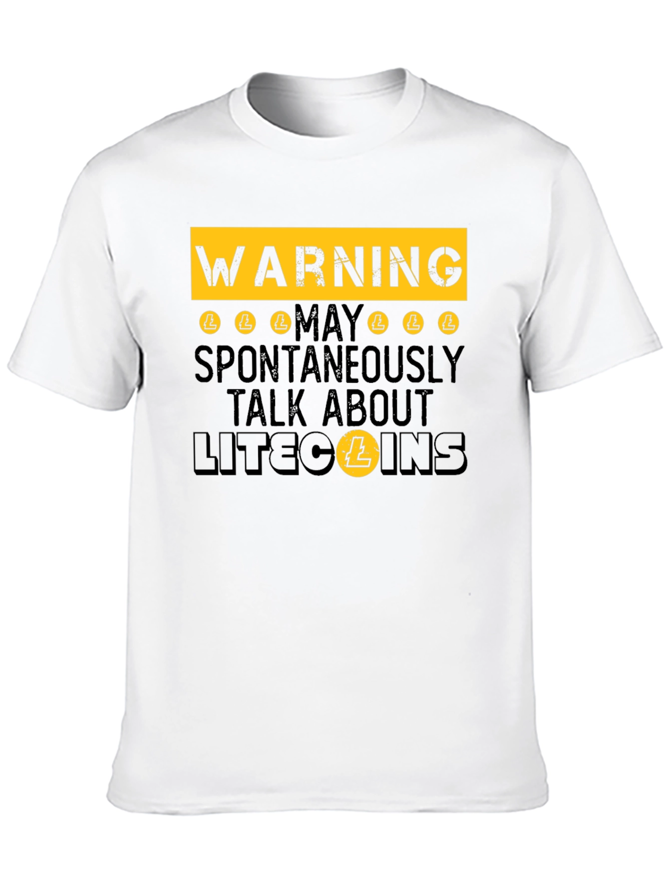 Warning: May Spontaneously Talk About Litecoins - Funny T-Shirt