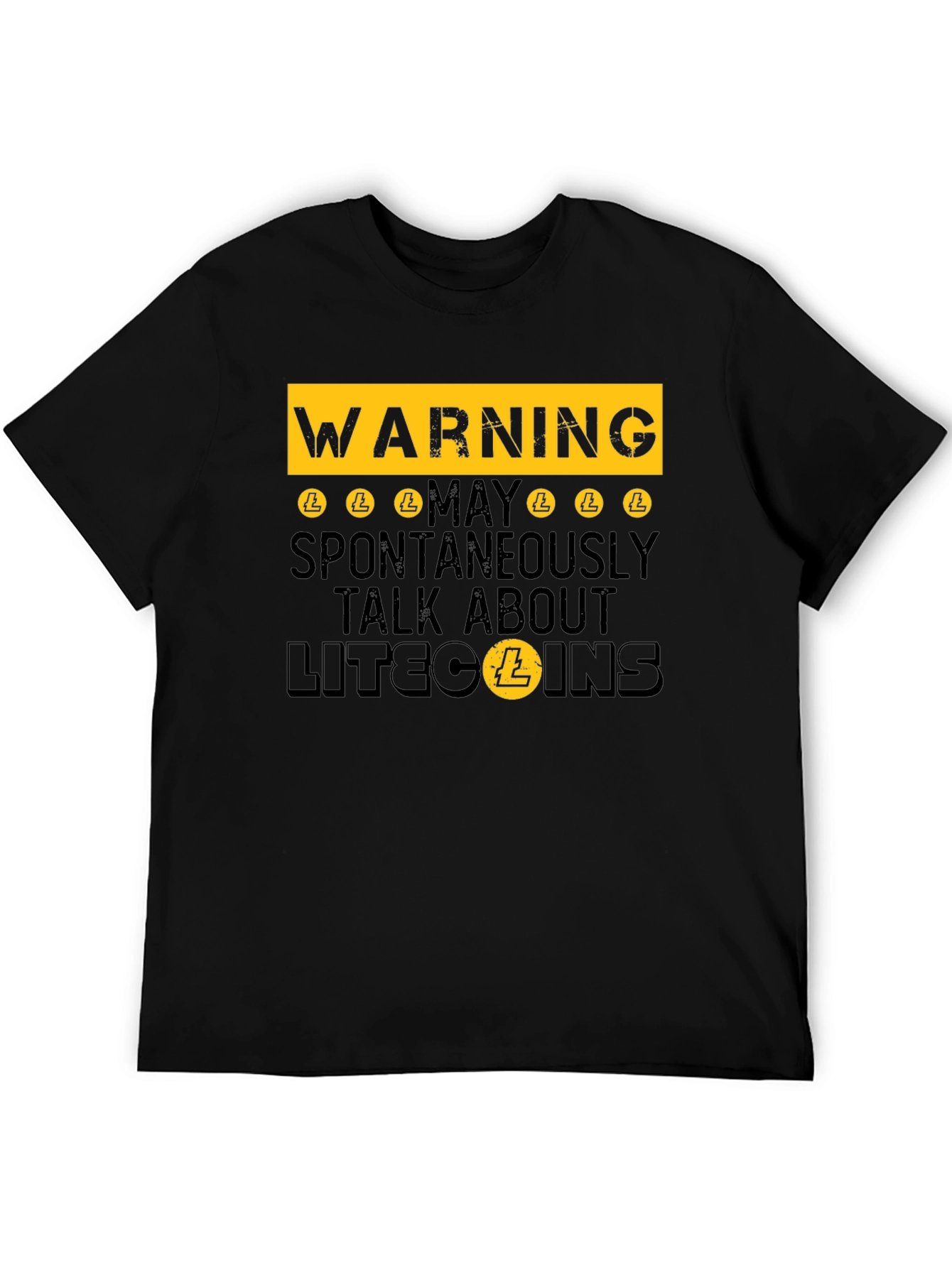 Warning: May Spontaneously Talk About Litecoins - Funny T-Shirt