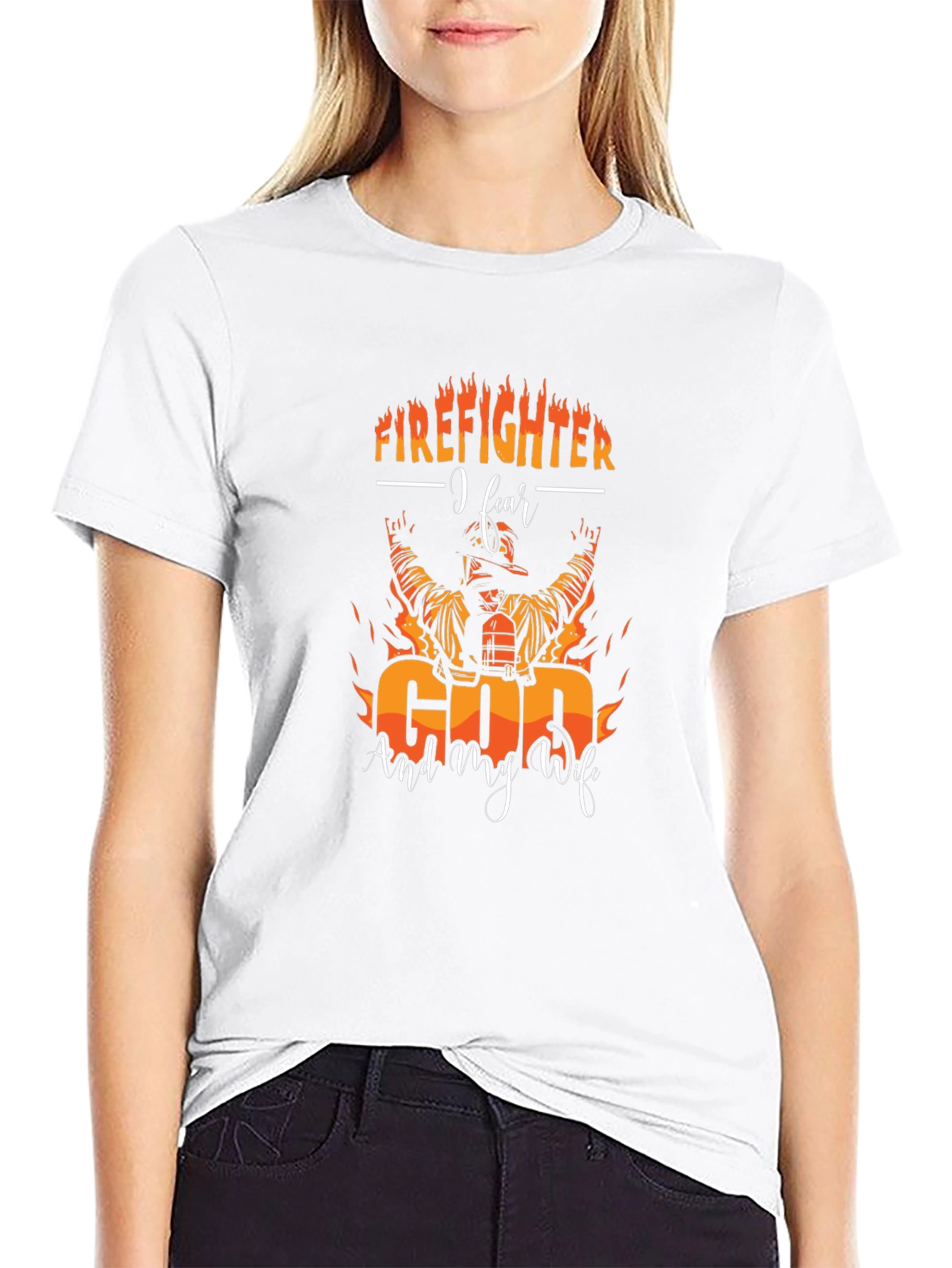 Firefighter Fear God and Wife T-Shirt