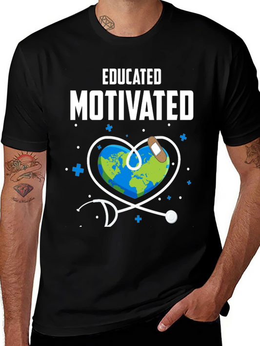 Educated Motivated Graphic T-Shirt